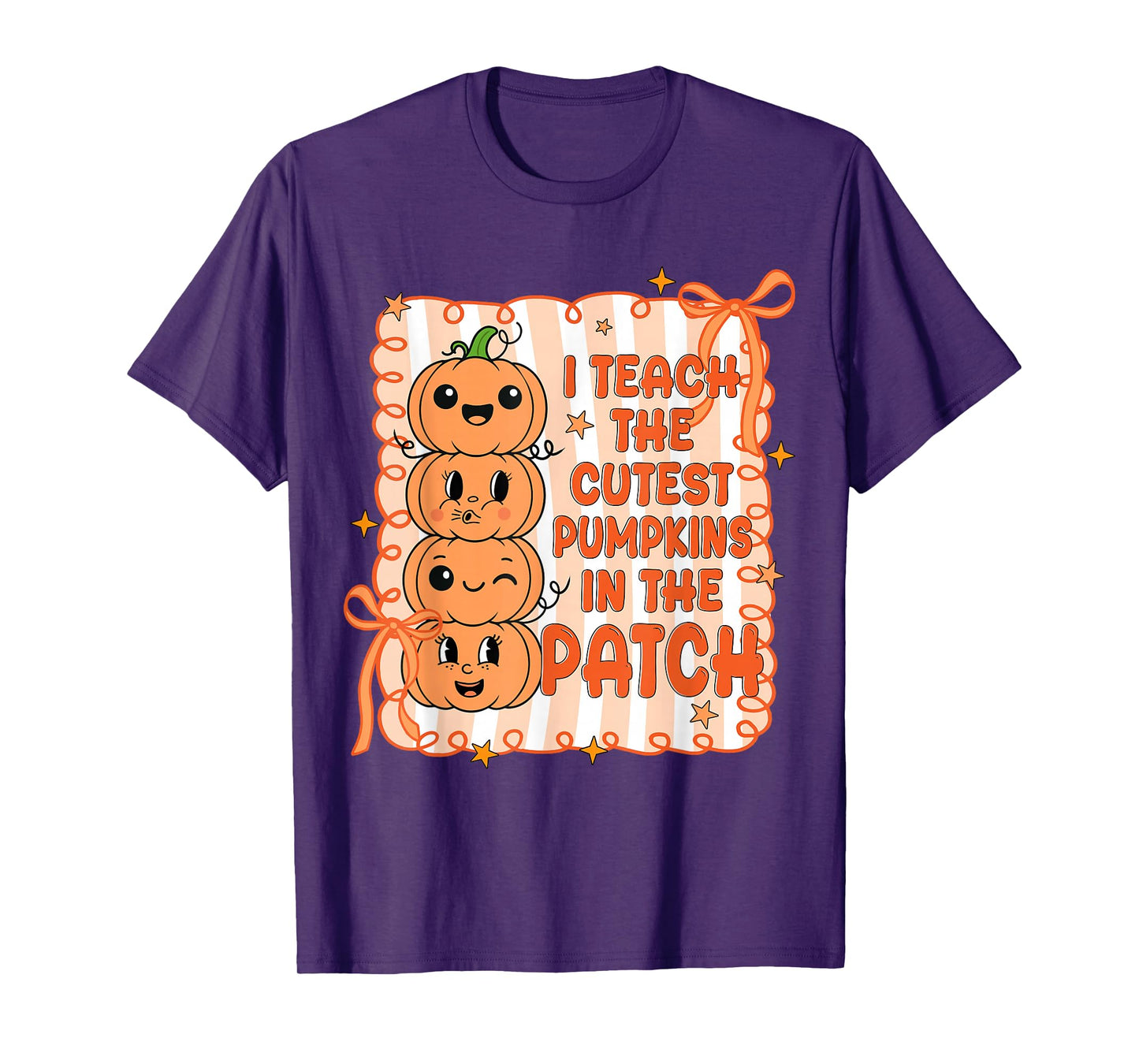 I Teach The Cutest Pumpkins In The Patch Teacher Halloween T-Shirt