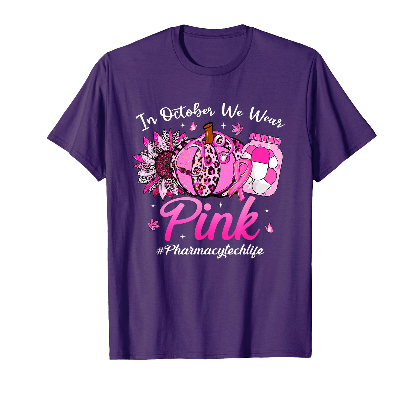 in October We Wear Pink Breast Cancer Pharmacy Tech Life T-Shirt