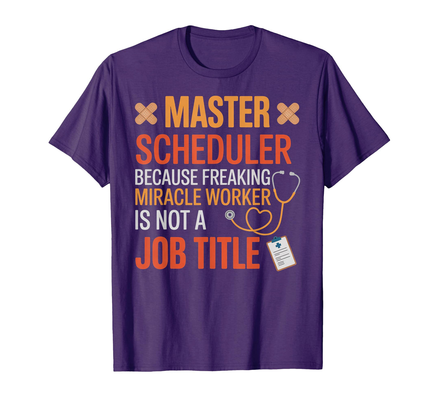 Master Scheduler Surgeon Surgery Tech Surgery Scheduler T-Shirt