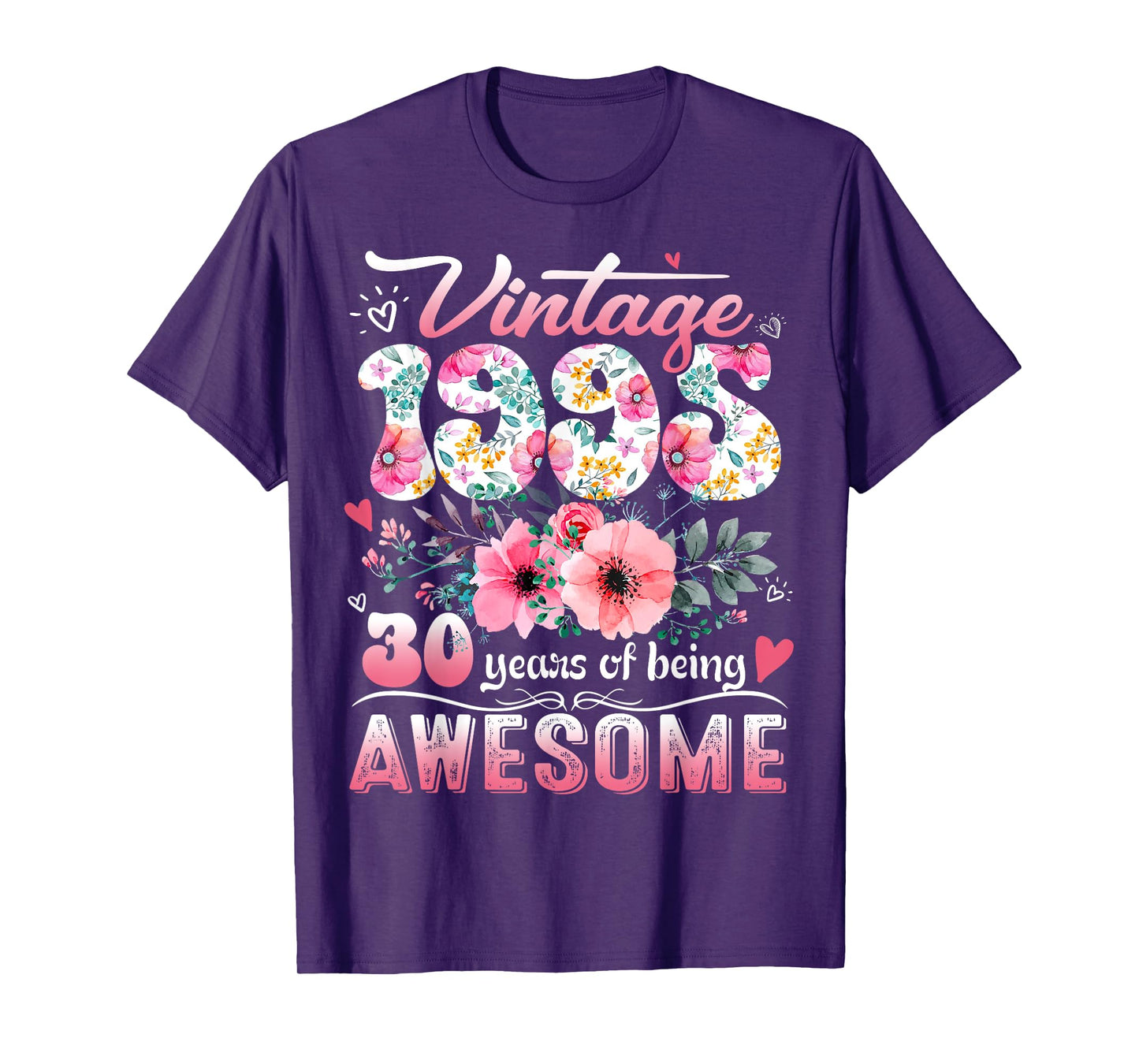 Vintage 1995 Floral 30 Years Old 30th Birthday Party Costume T-Shirt