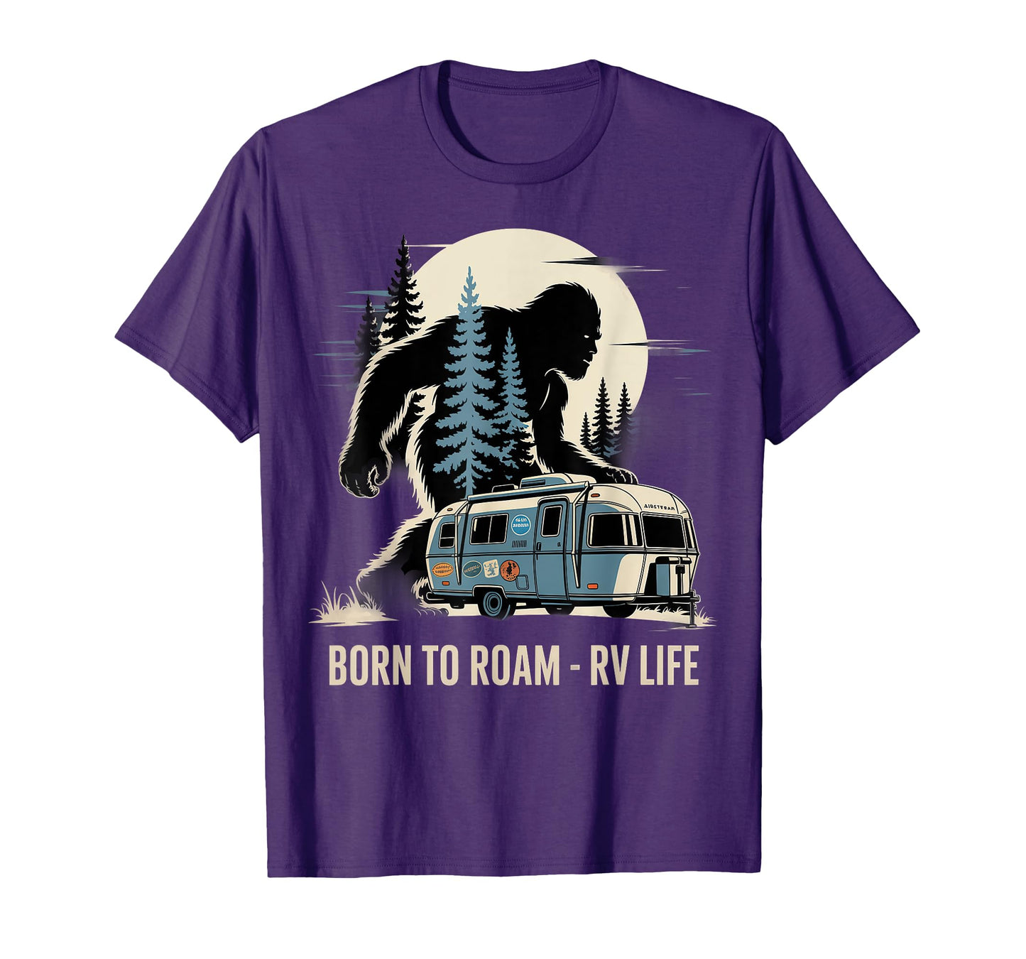 Bigfoot Camp Born Roam - RV Camping Life 4th of July US T-Shirt