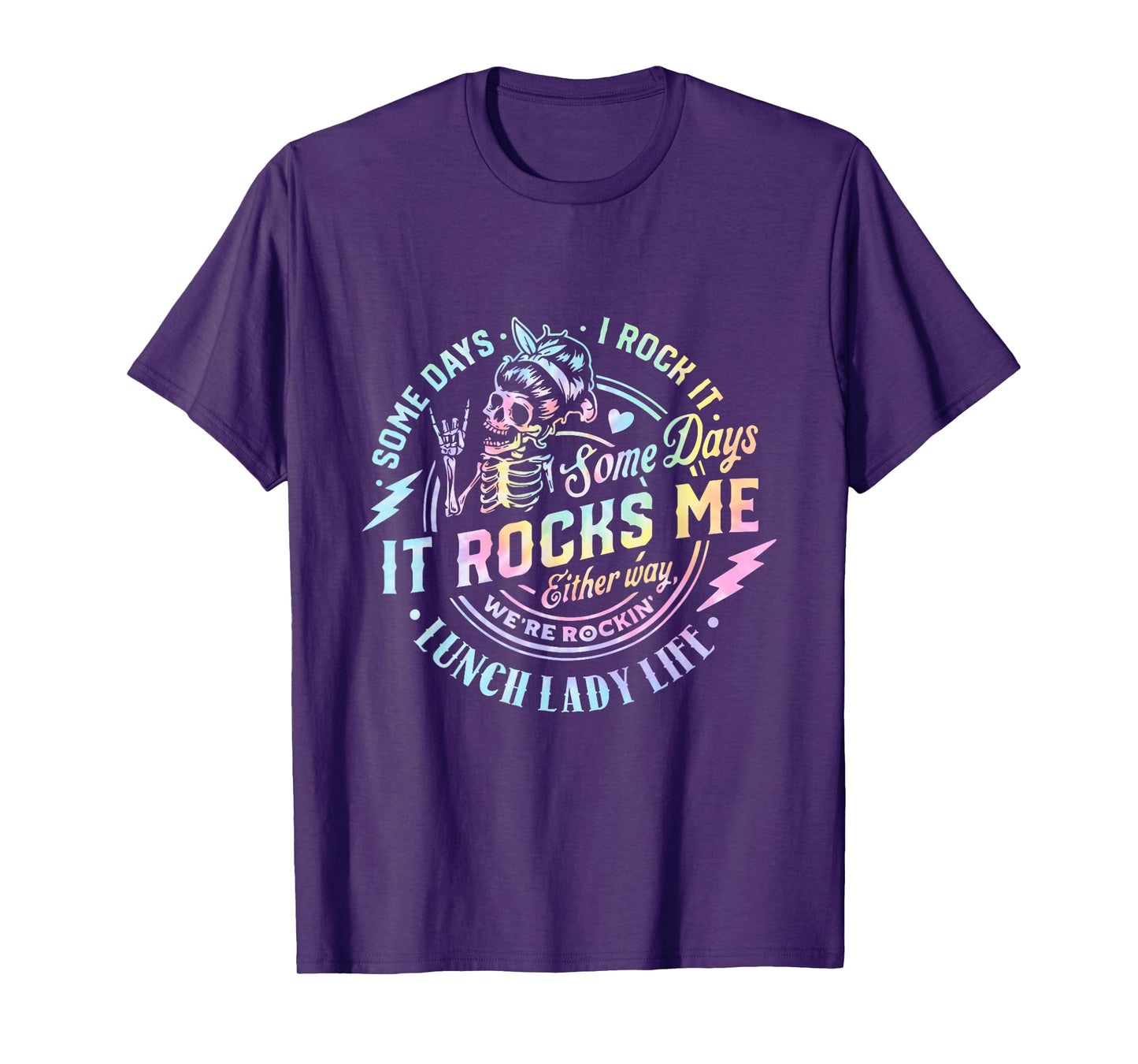 Some Days It Rocks Me Messy Skull Lunch Lady Life Ca Tie Dye T-Shirt
