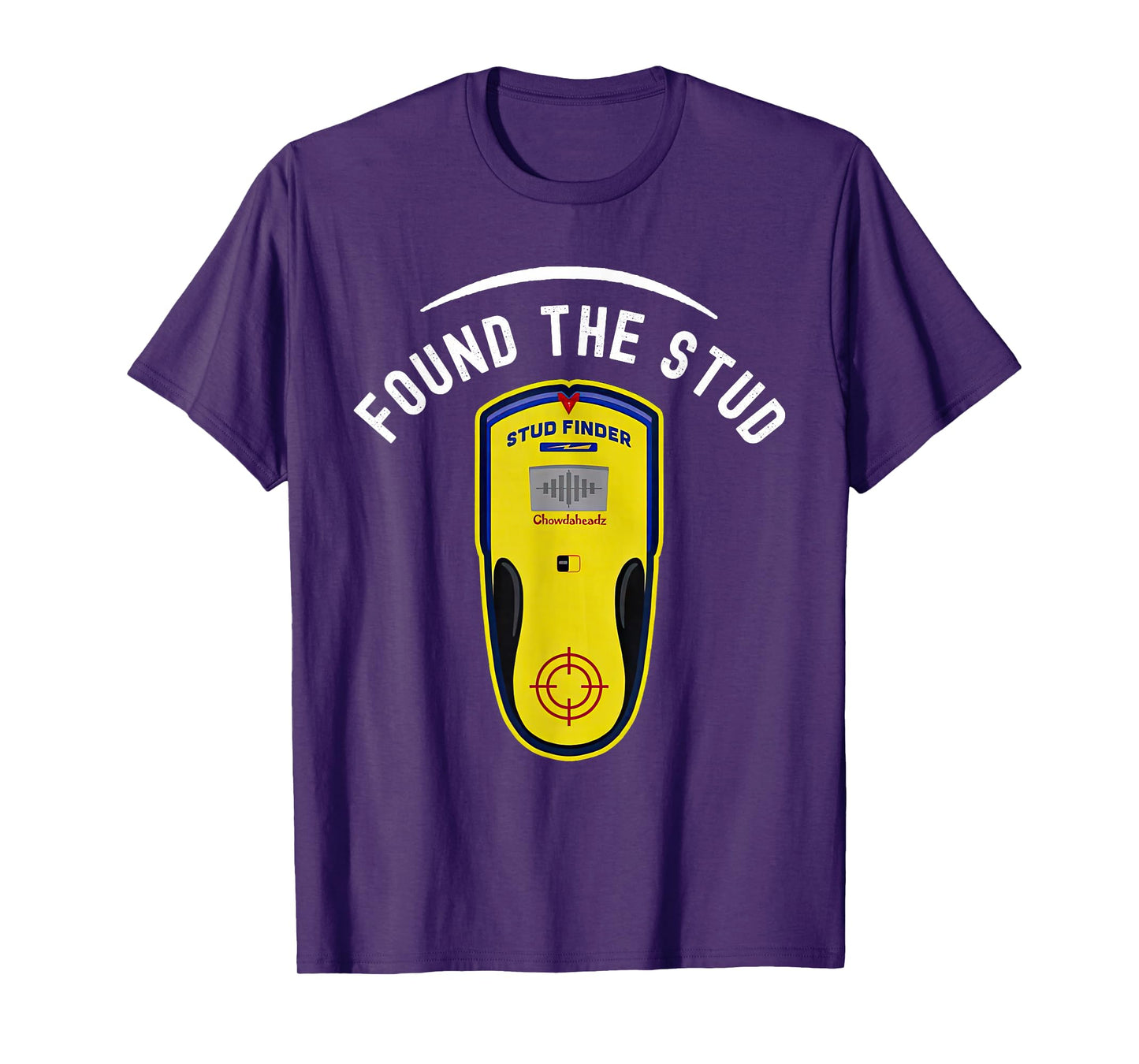 Found The Stud Dad Joke Handy Tools Funny Stud Finder T-Shirt