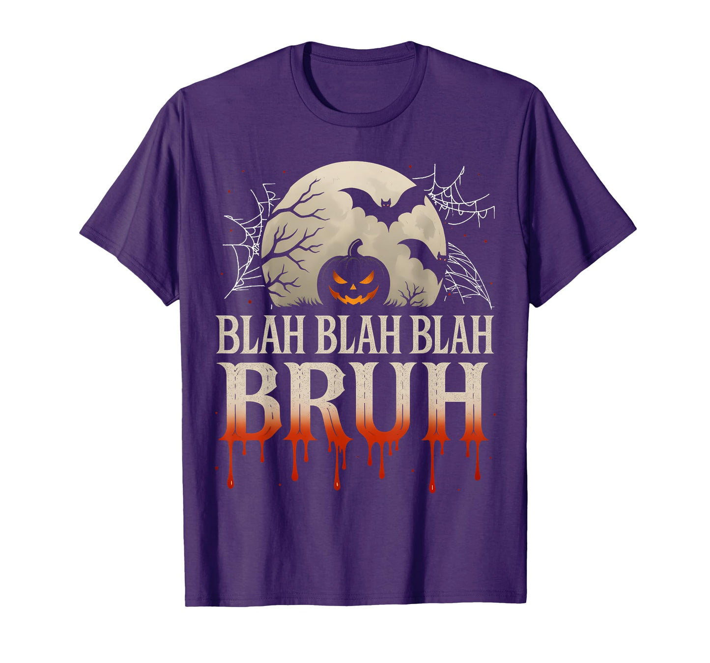 Halloween Bruh Meme Vampire Blah Blah Blah Spooky Boy Men T-Shirt