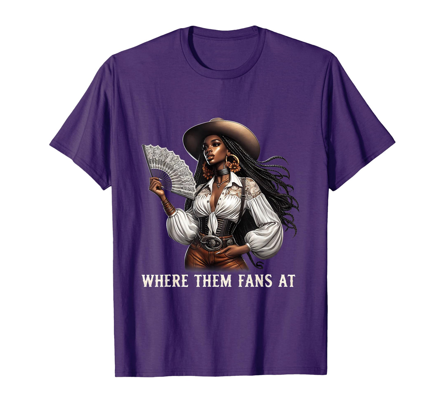 Where Them Fans At Melanin Cowgirls Country Life Women Girls T-Shirt