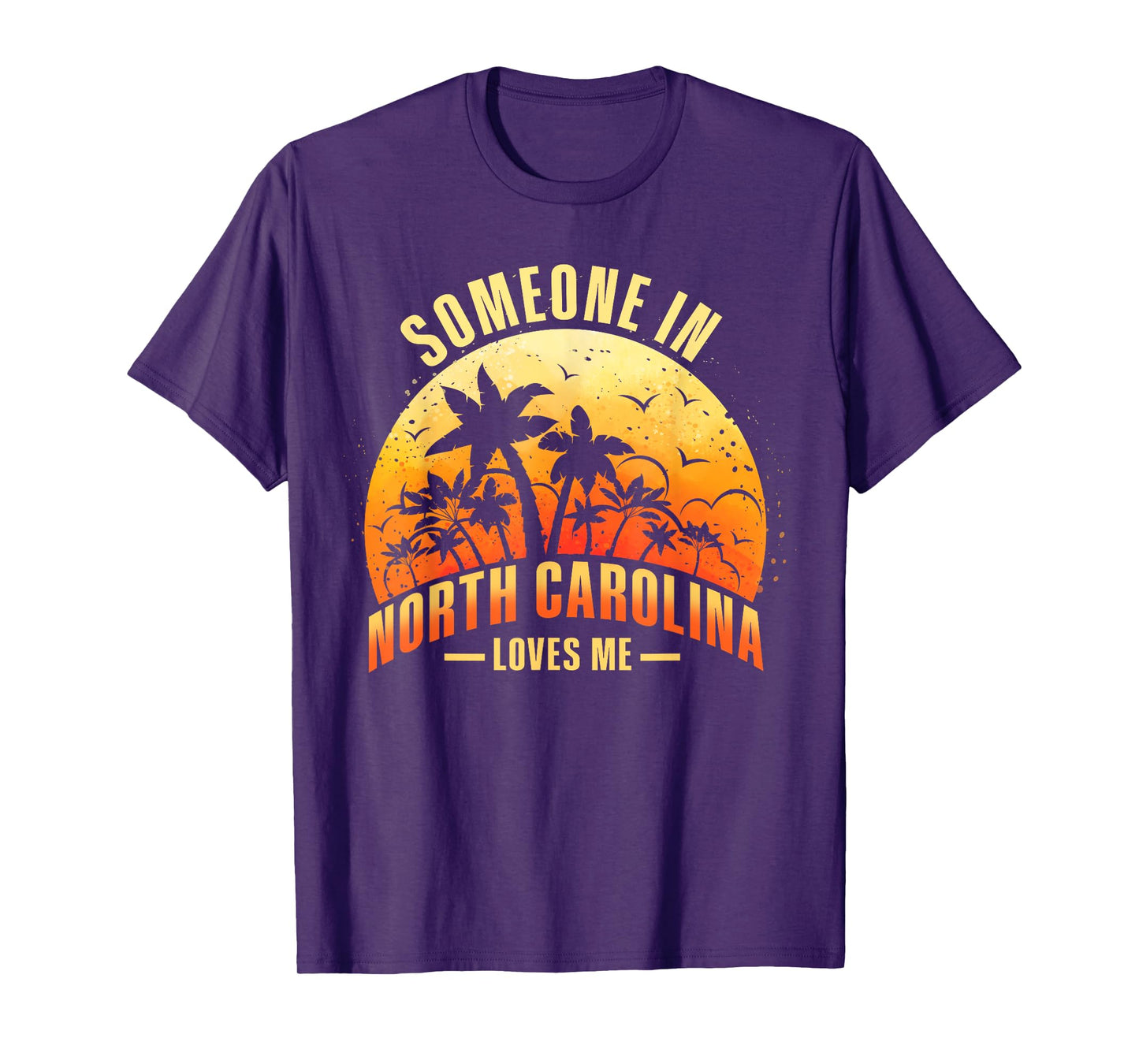 Someone In North Carolina Loves Me T-Shirt