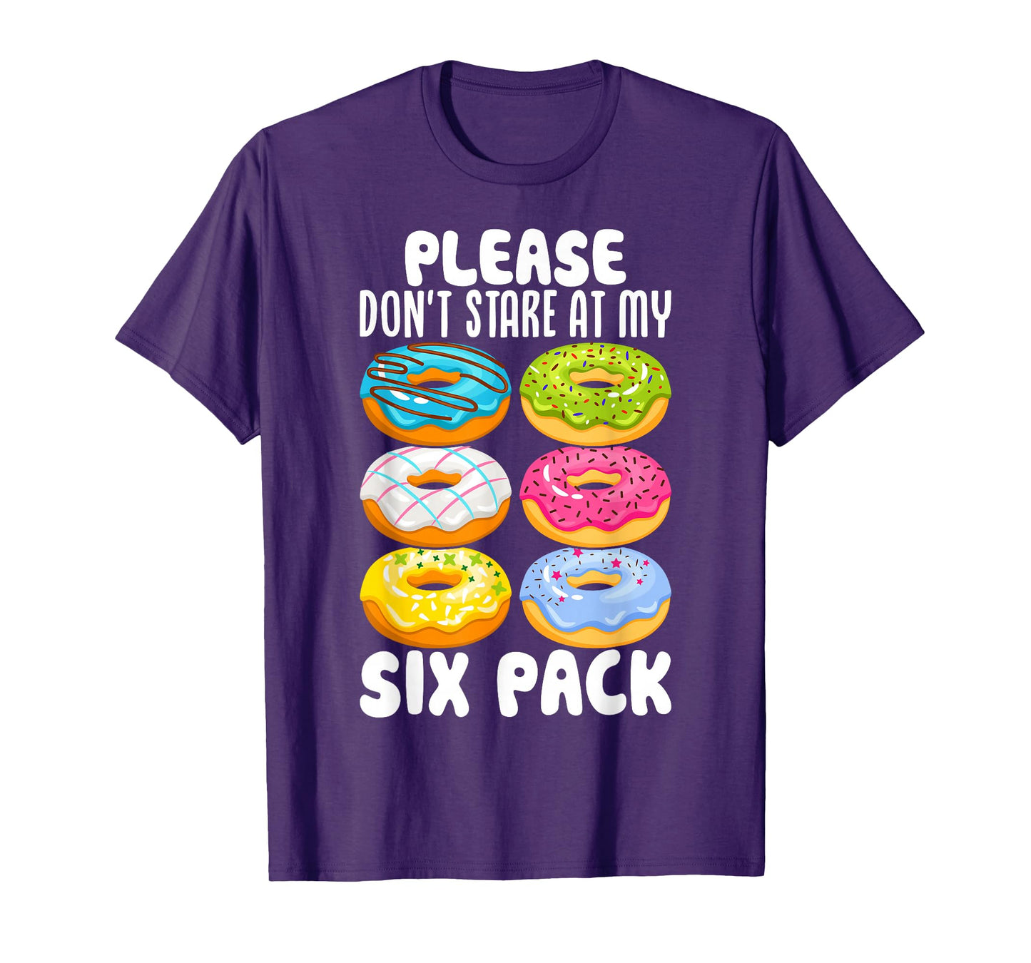Please Don't Stare At My Six Pack T-Shirt
