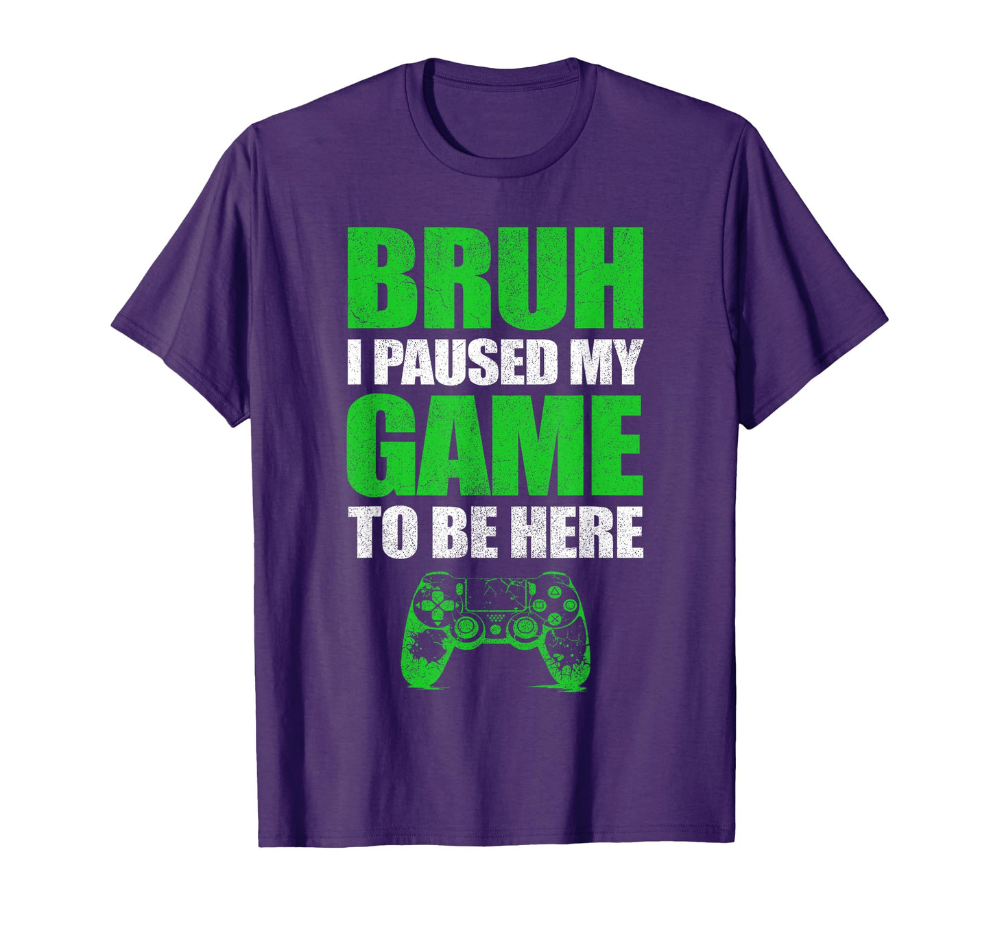 Bruh I Paused My Game Funny Video Gamer Teen Boys Gaming T-Shirt