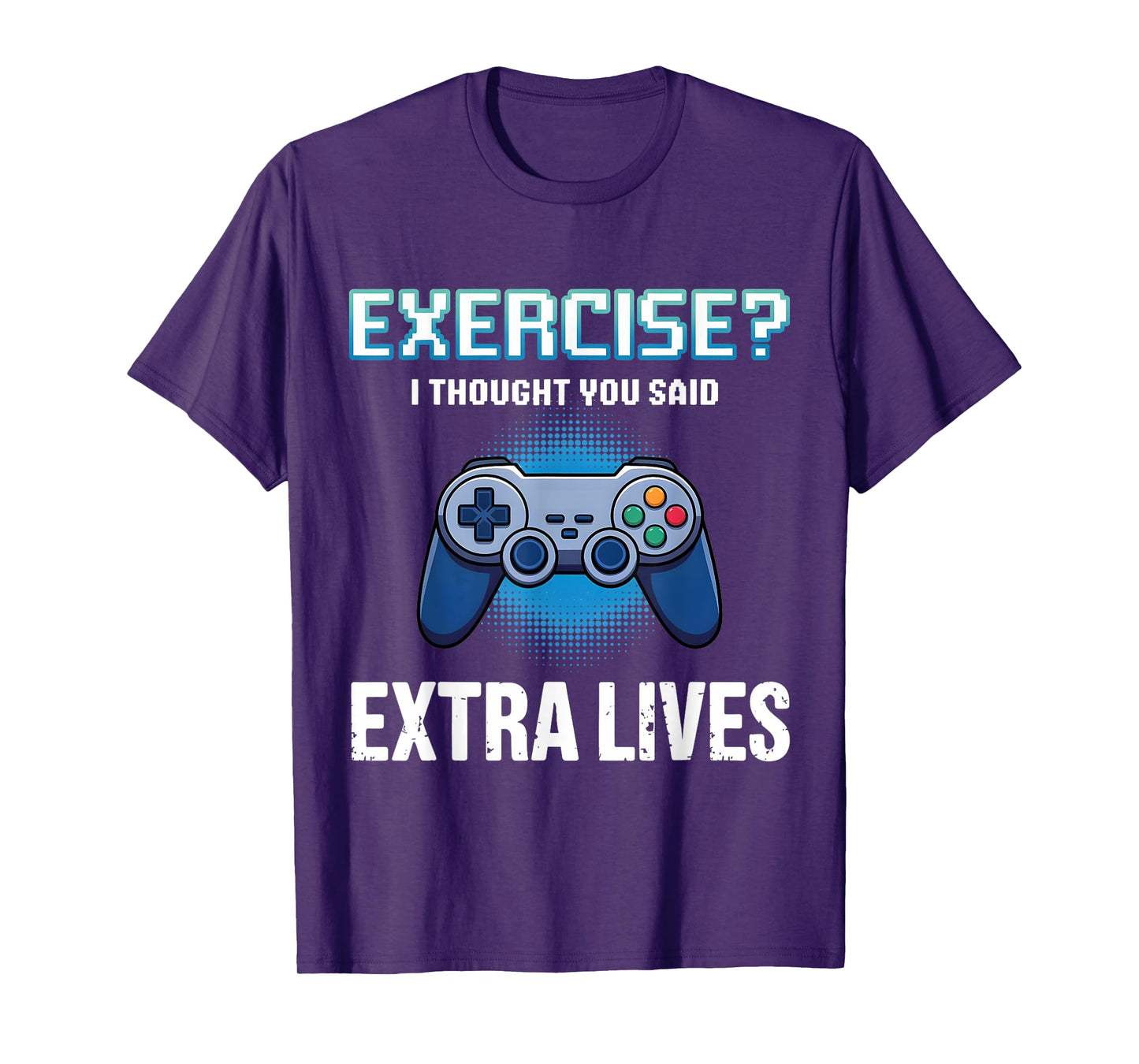 Exercise Thought Extra Lives Funny Gaming Men Boys Kid Gamer T-Shirt