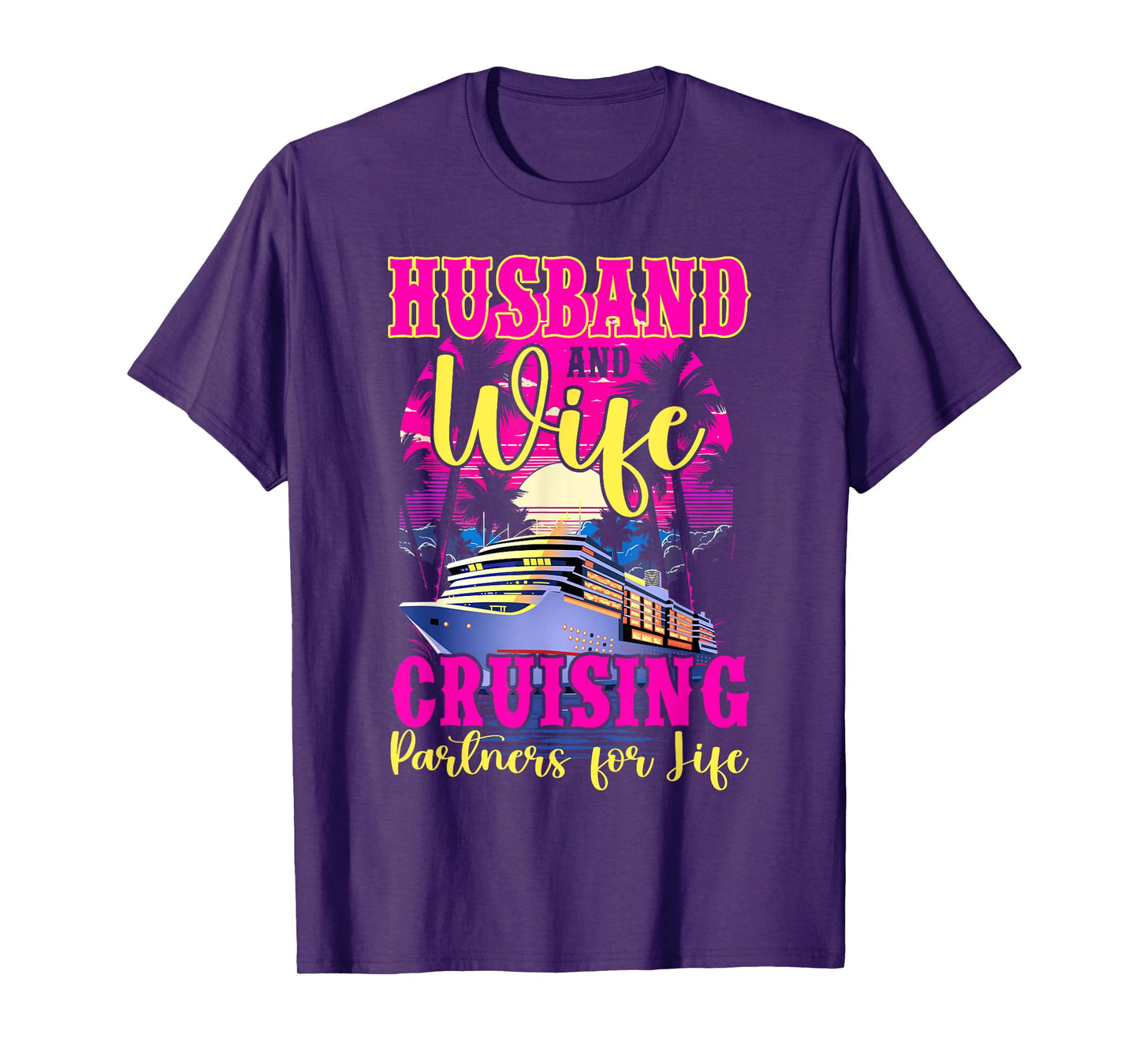 Husband Wife Our Wedding Anniversary Honey Moon Cruise Trip T-Shirt