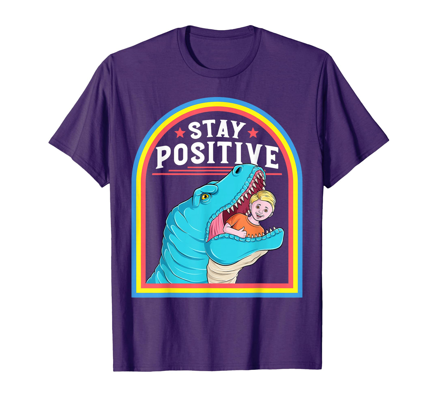 Funny Positive Affirmation Positive T Rex Lover Humor T-Shirt