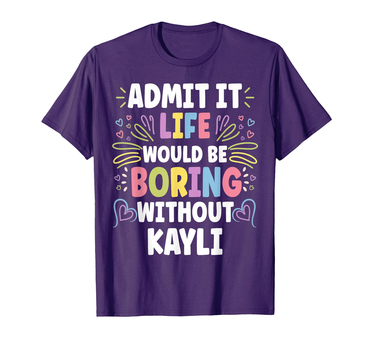 KAYLI Personalized Name Funny Cute Custom KAYLI Name T-Shirt