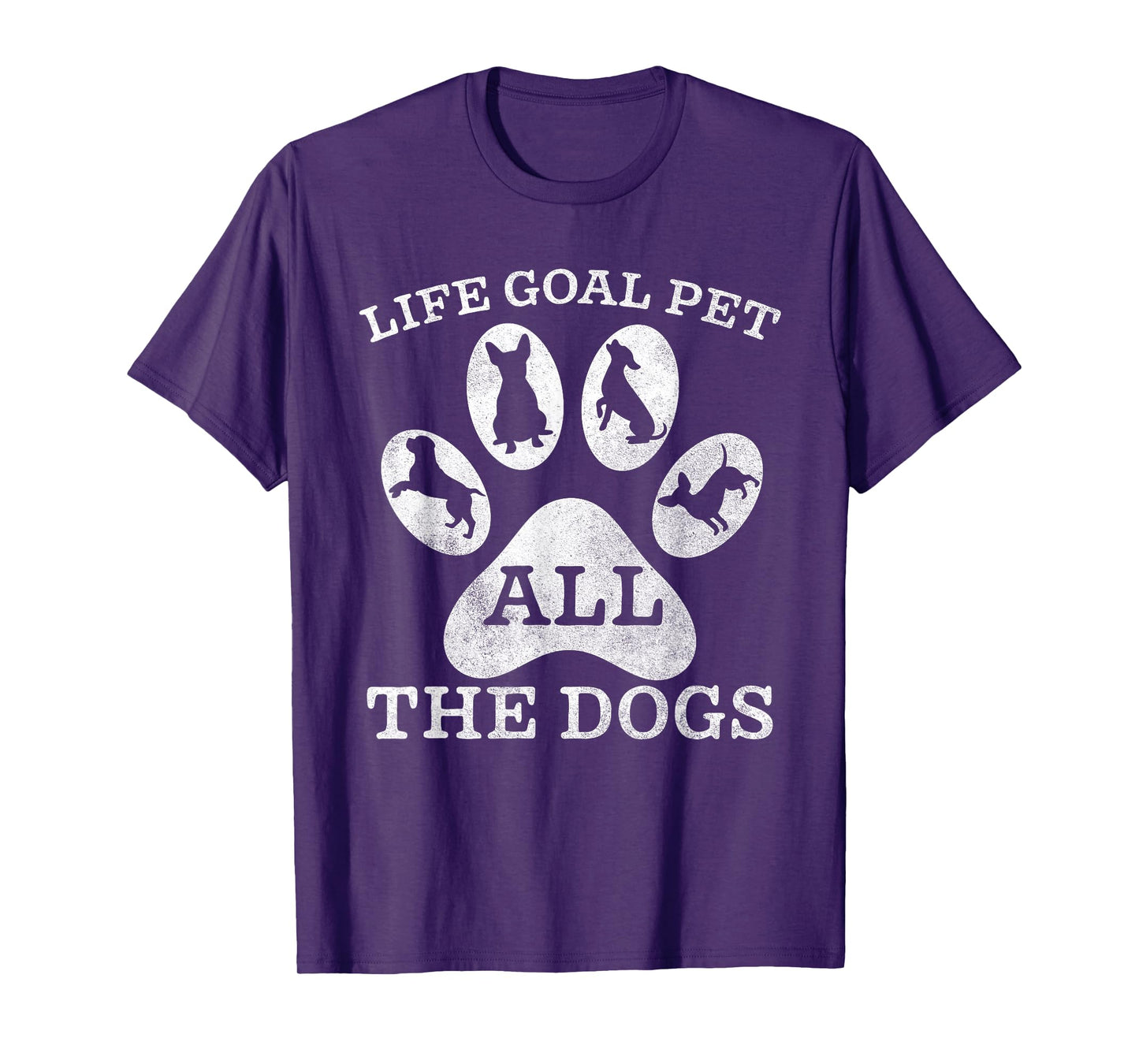 Life Goal Pet All The Dogs Funny Cute Puppy Pet Lover Retro T-Shirt