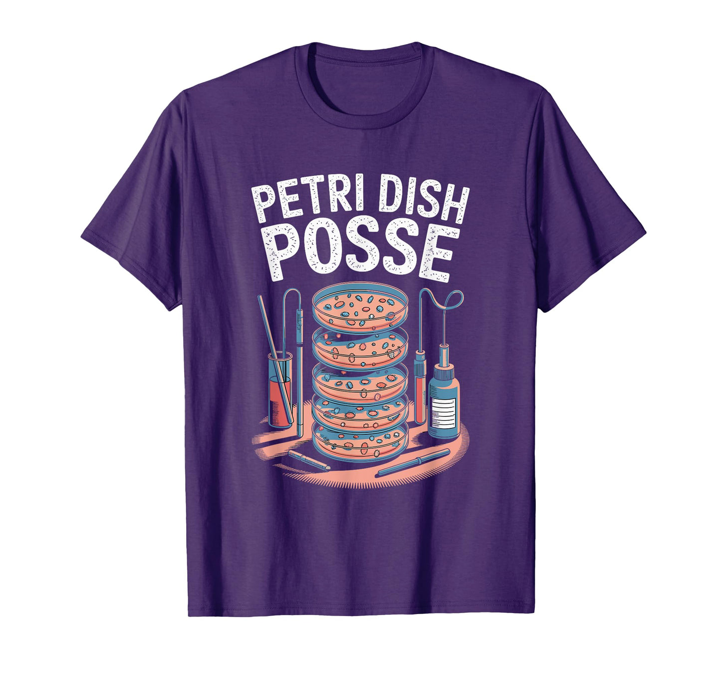 Petri Dish Posse Science Lab Humor T-Shirt
