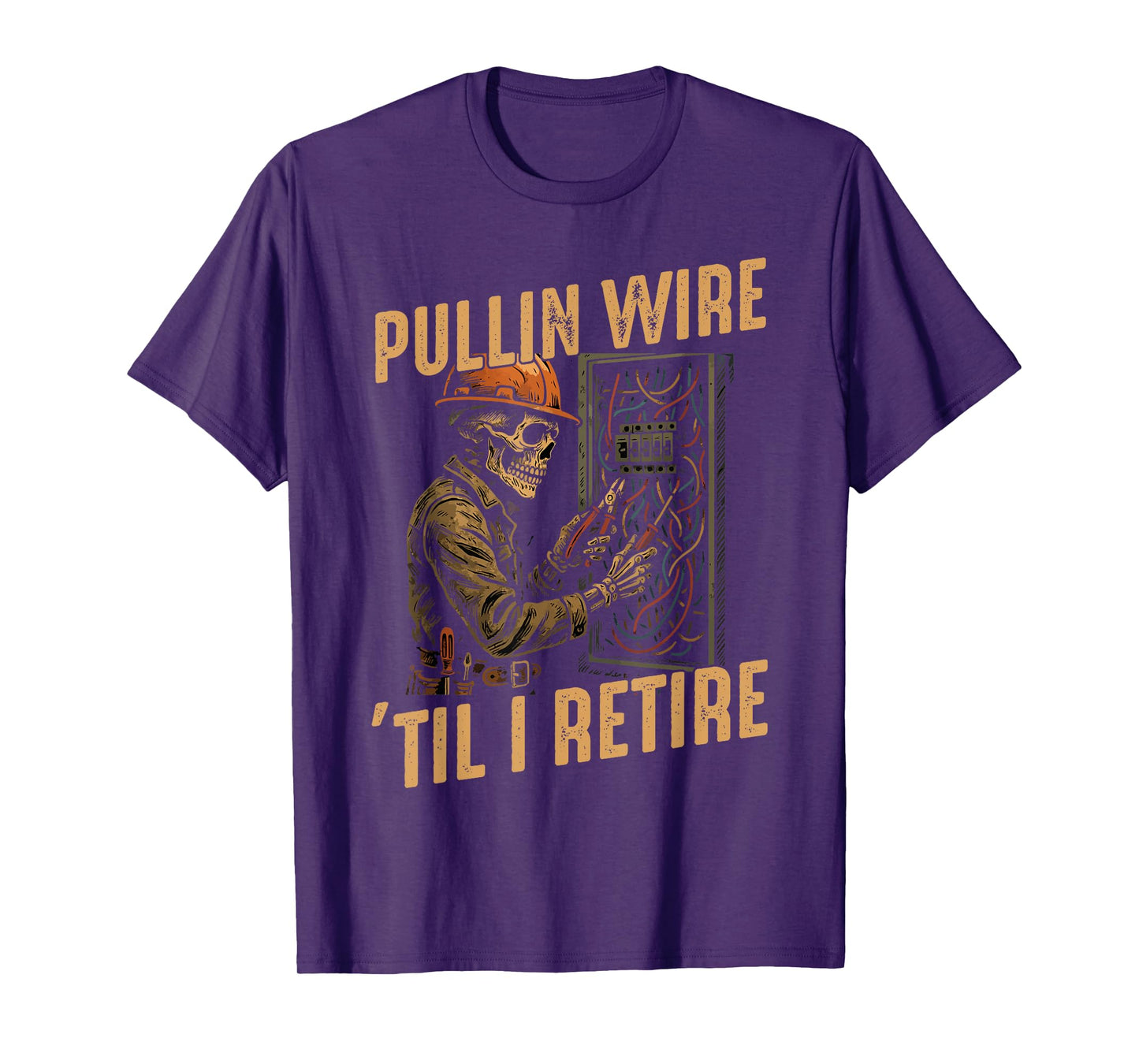 Pullin Wire Til I Retire Funny Electrician Skeleton T-Shirt