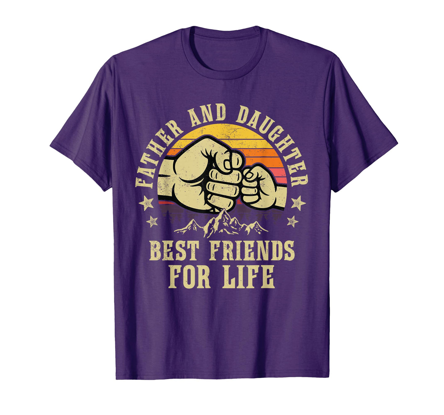 Father and Daughter Best Friends for Life Gifts Birthday Dad T-Shirt