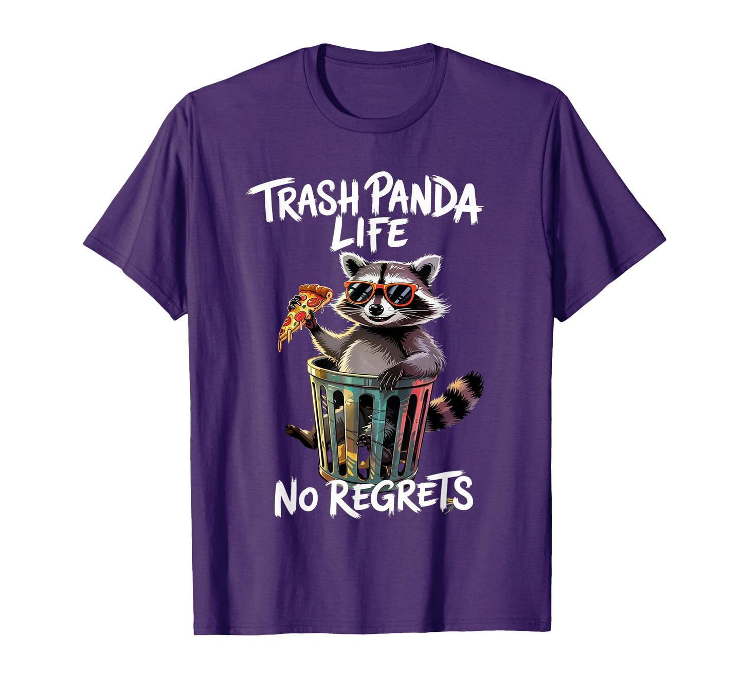 Funny Trash Panda Life No Regrets Raccoon Pizza Humor T-Shirt