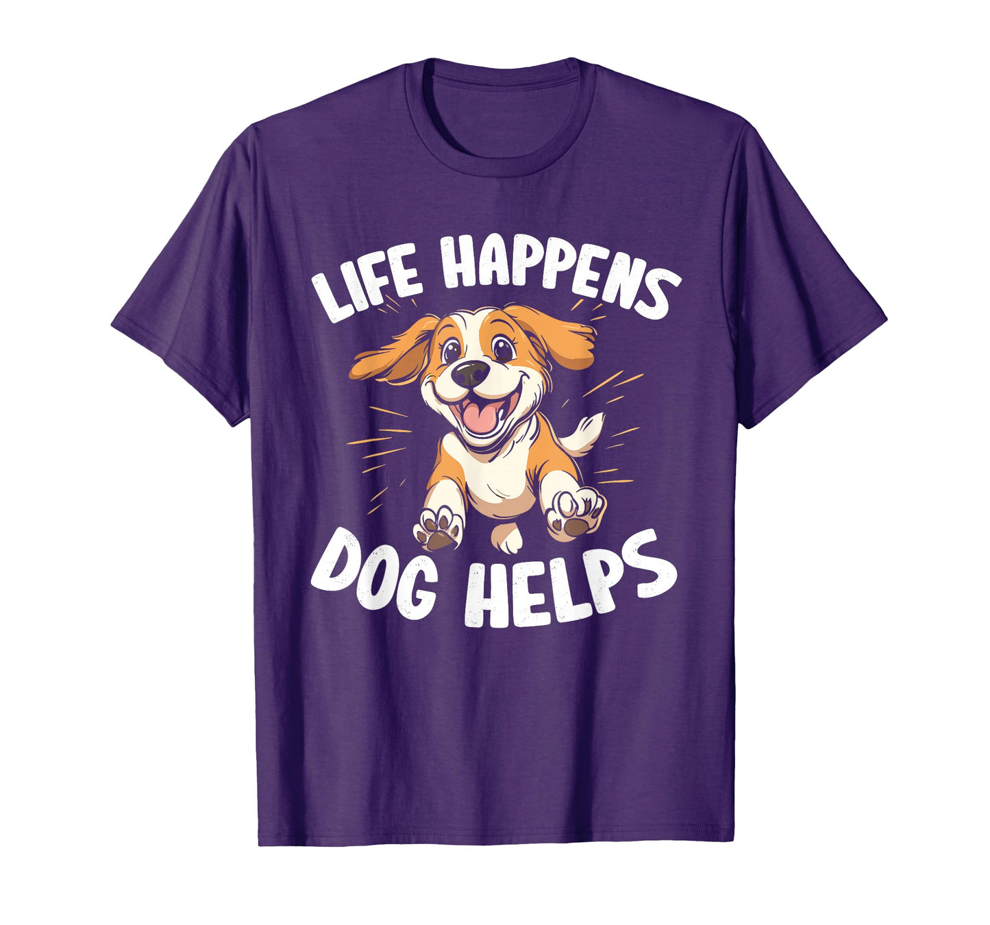 Life Happens Dogs Help T-Shirt