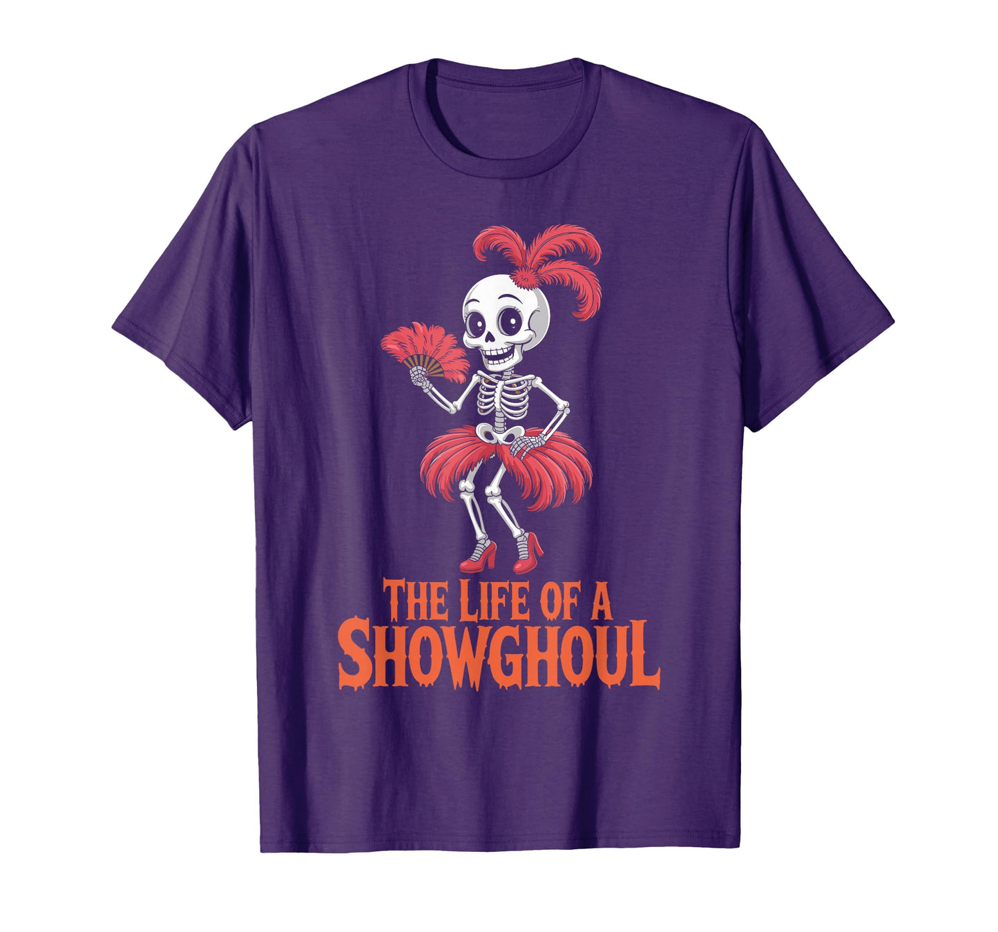 The Life of a Showghoul Retro Halloween Skeleton T-Shirt