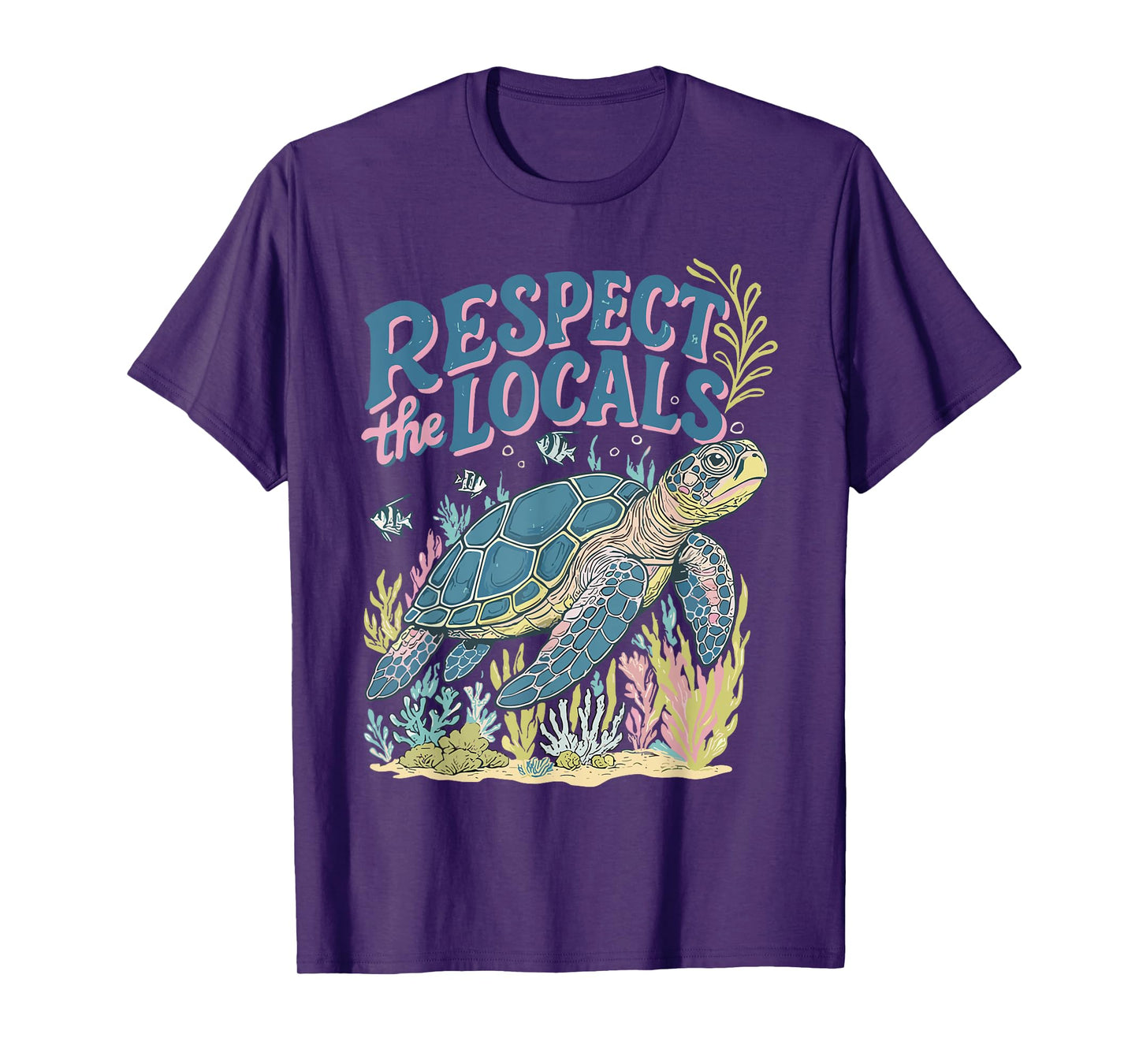 Respect the Locals Funny Sea Turtle Save The Ocean T-Shirt