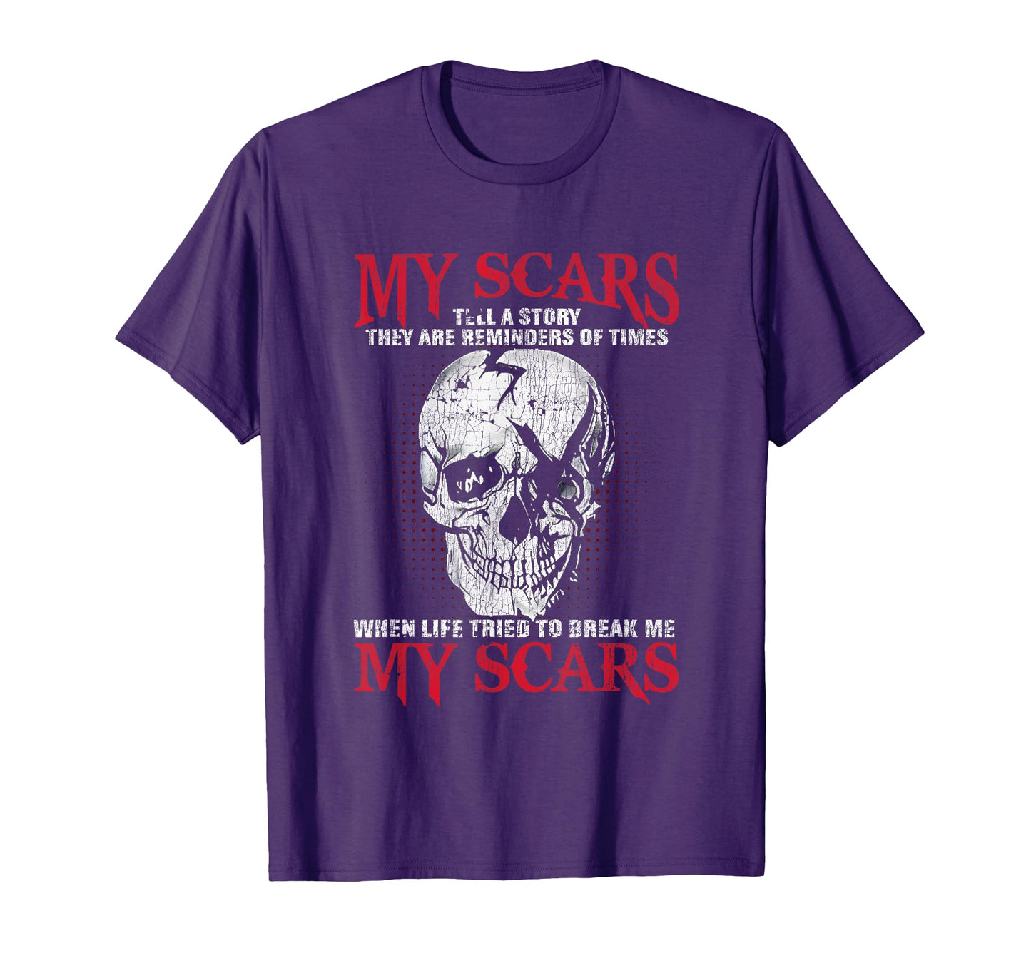 Funny Skull My Scars Tell A Story They Are Reminders T-Shirt