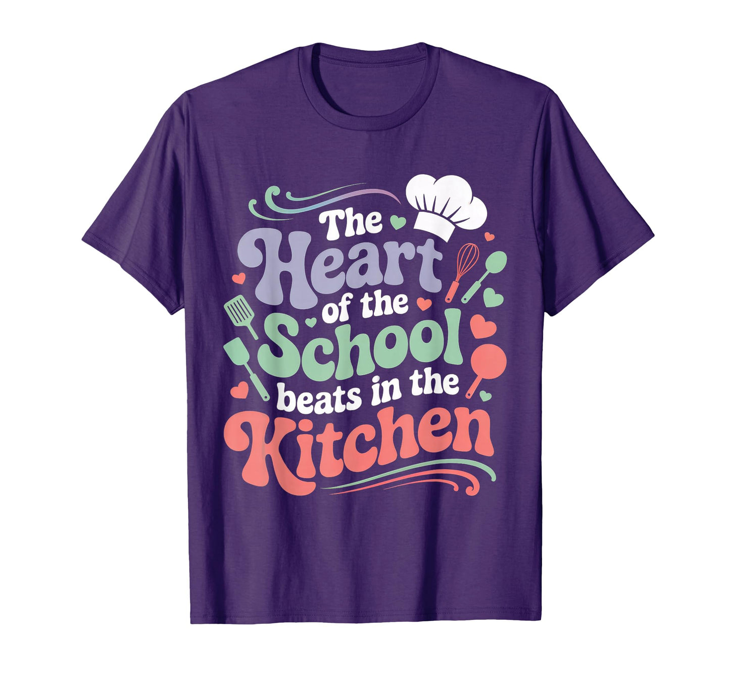 The Heart of The School Beats in The Kitchen Lunch Lady T-Shirt