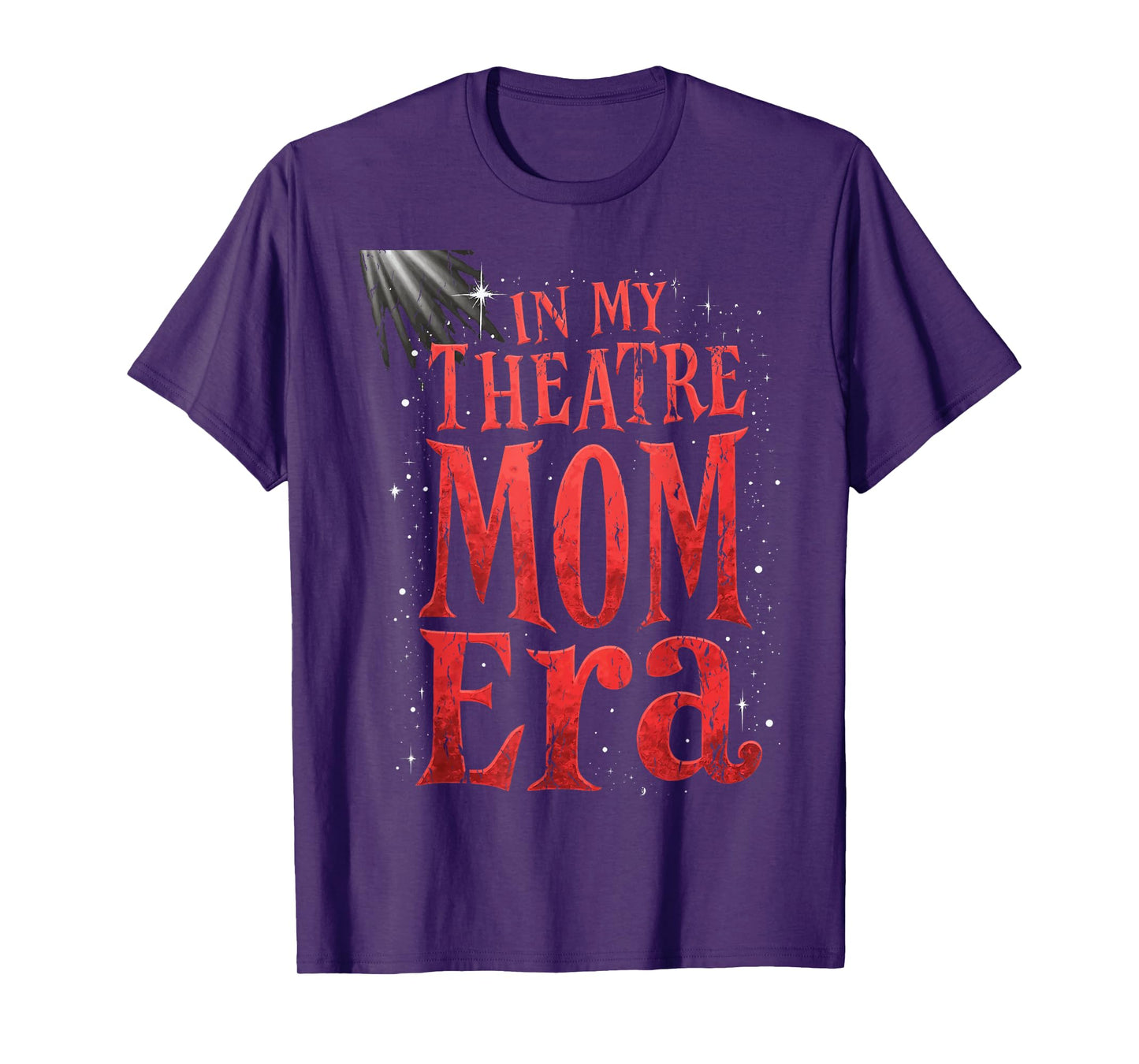 Theater Mom Theater Life In My Theater Mom Era Drama Mama T-Shirt