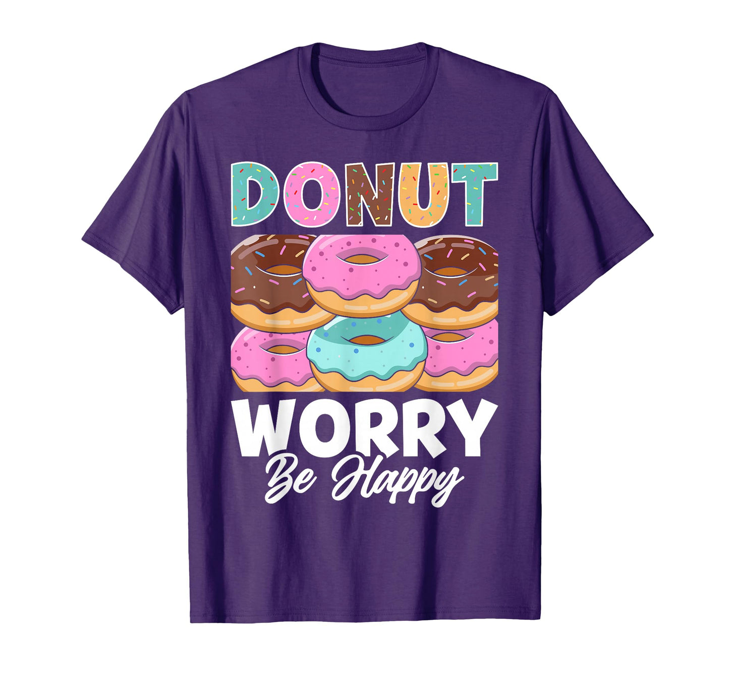 Donut Worry Be Happy T-Shirt
