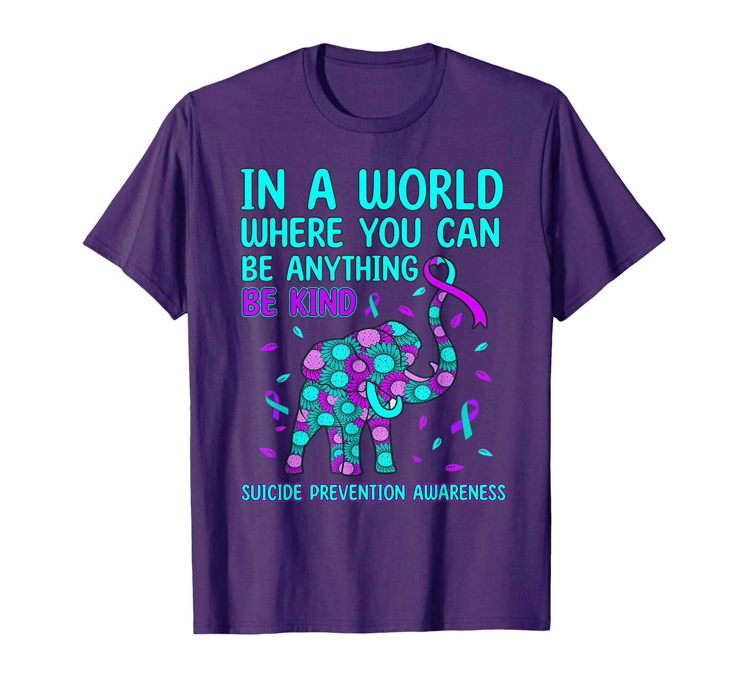 in A World Be Kind Elephant Suicide Prevention Awareness T-Shirt