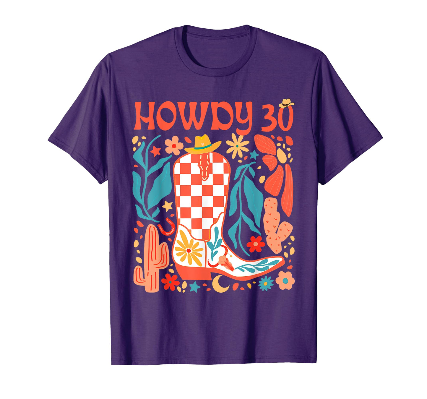 30th Birthday Western Country Life Wild West Rodeo Howdy 30 T-Shirt