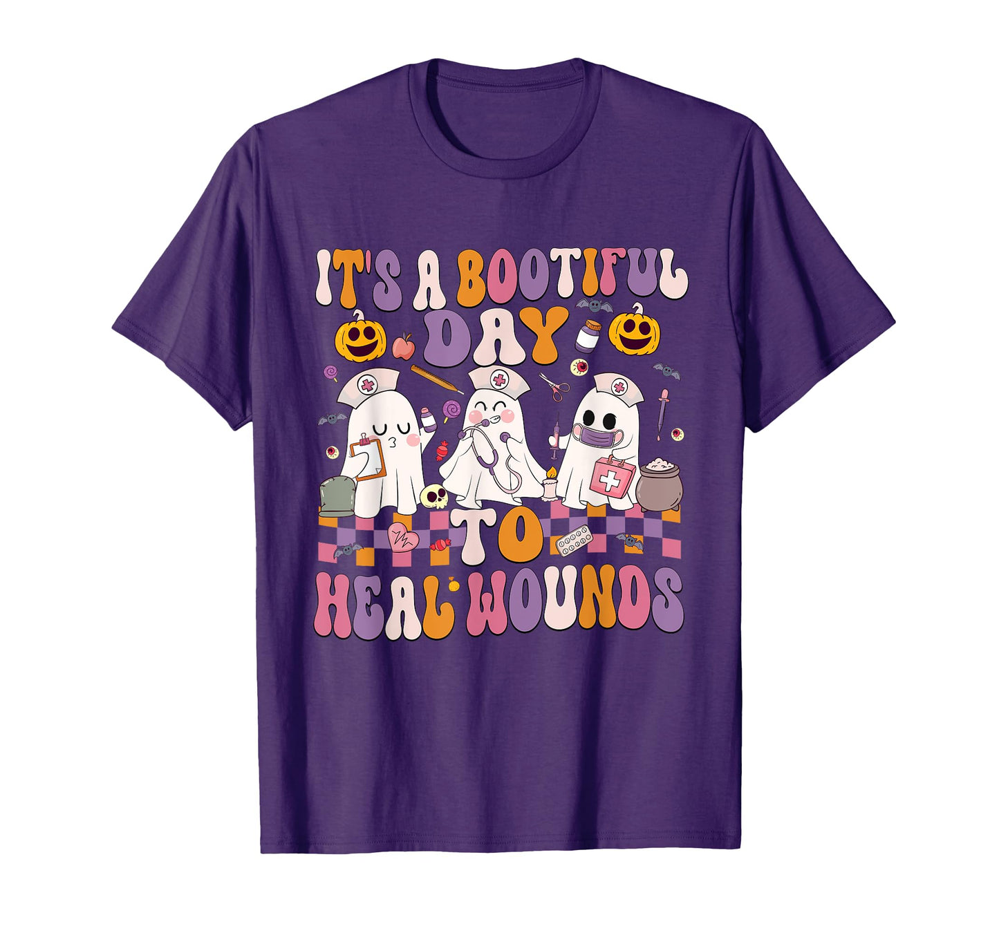It's A Bootiful Day To Heal Wounds Nurse Halloween T-Shirt