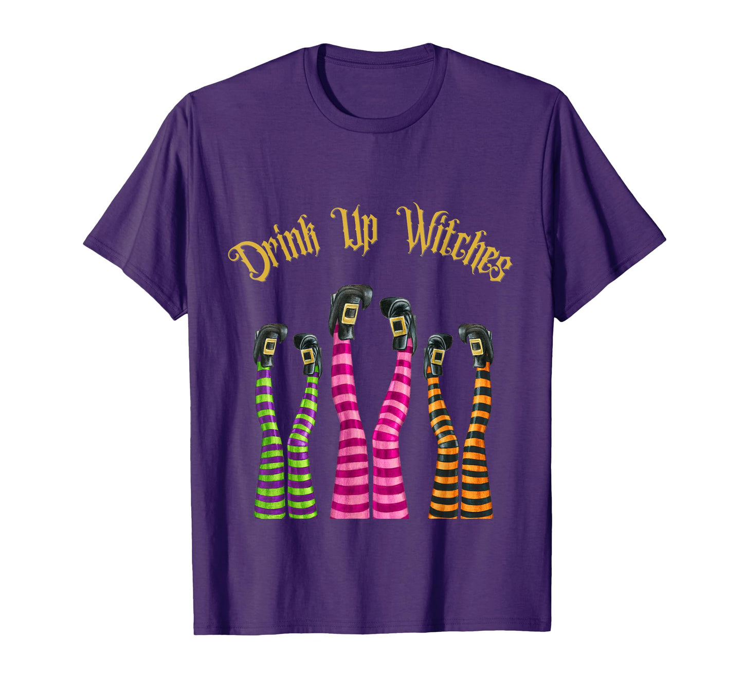 Drink Up Witches Funny Witch Legs In The Air Halloween Party T-Shirt