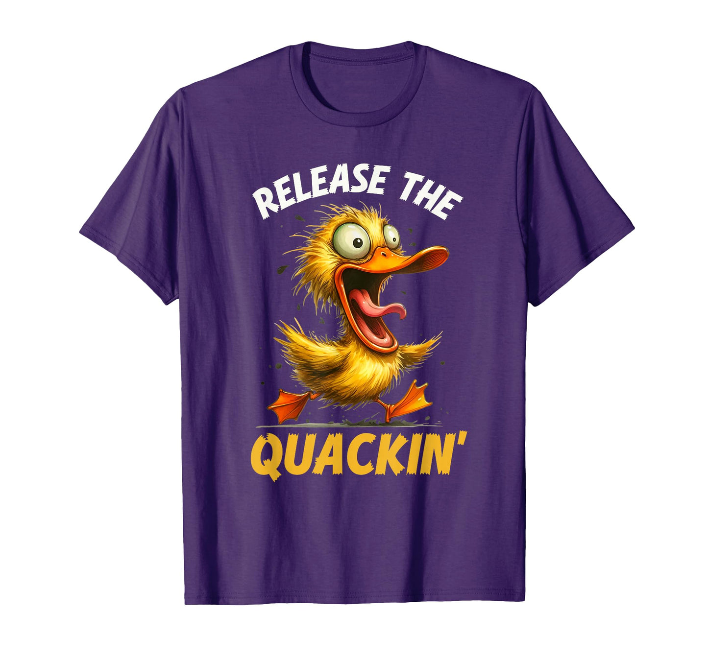Release the Quackin Rubber Duck Funy Pun for Waterfowl Fans T-Shirt