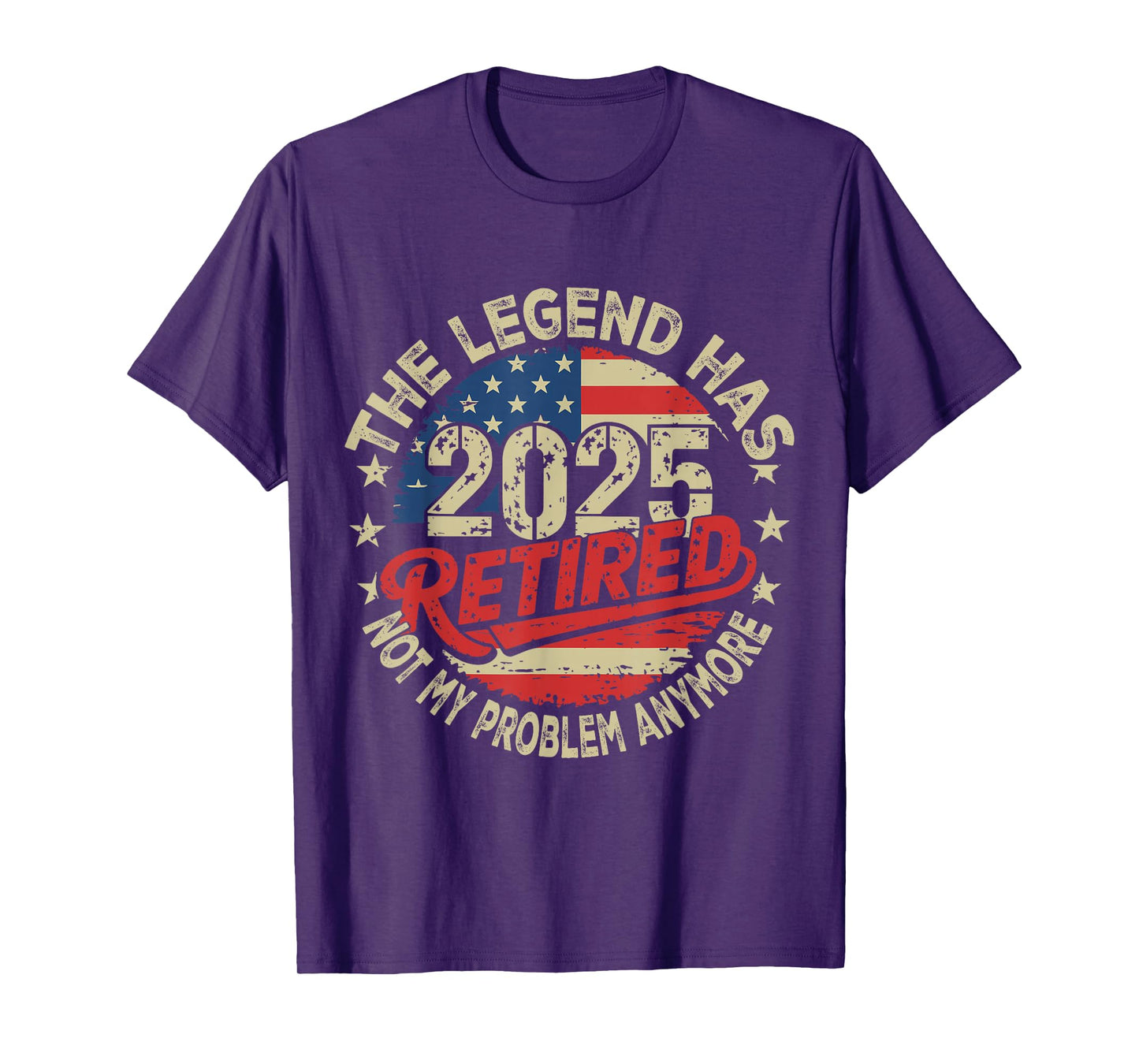 Retirement 2025 Retired Not My Problem Anymore American Flag T-Shirt