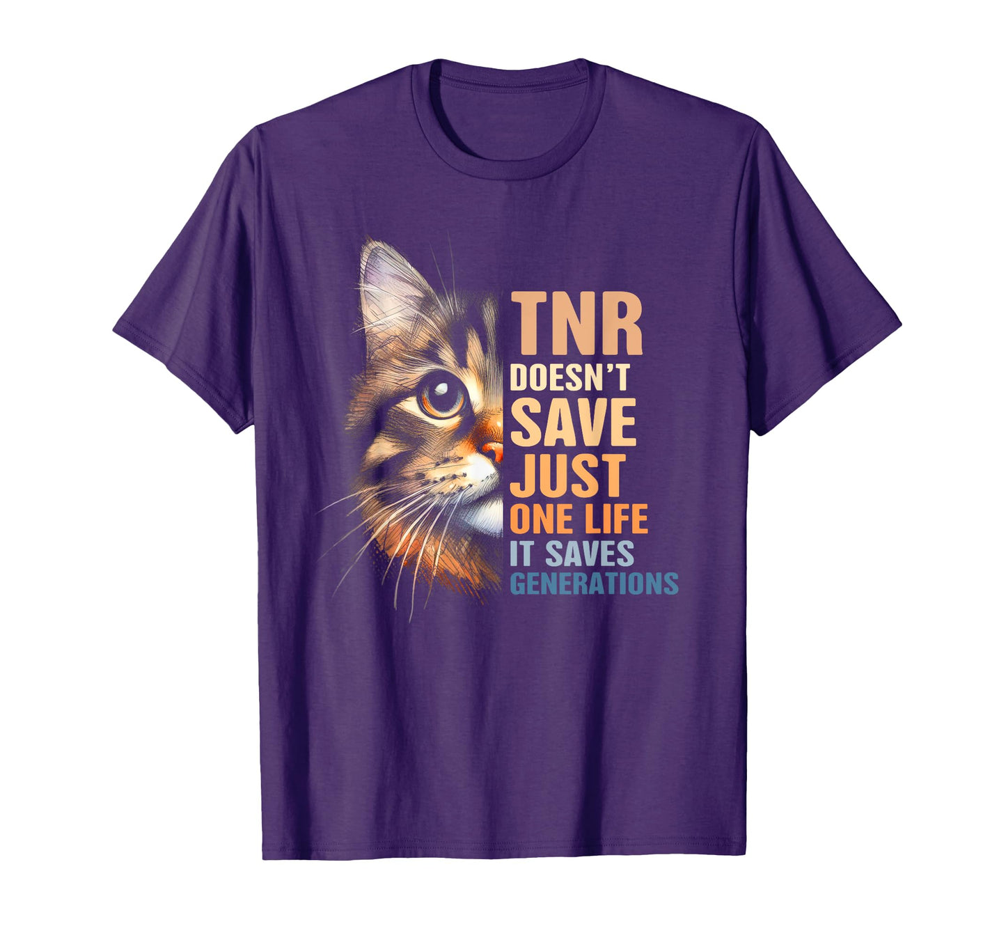 Cat Rescue TNR Doesn't Save Just One Life Saves Generations Men Women T-Shirt