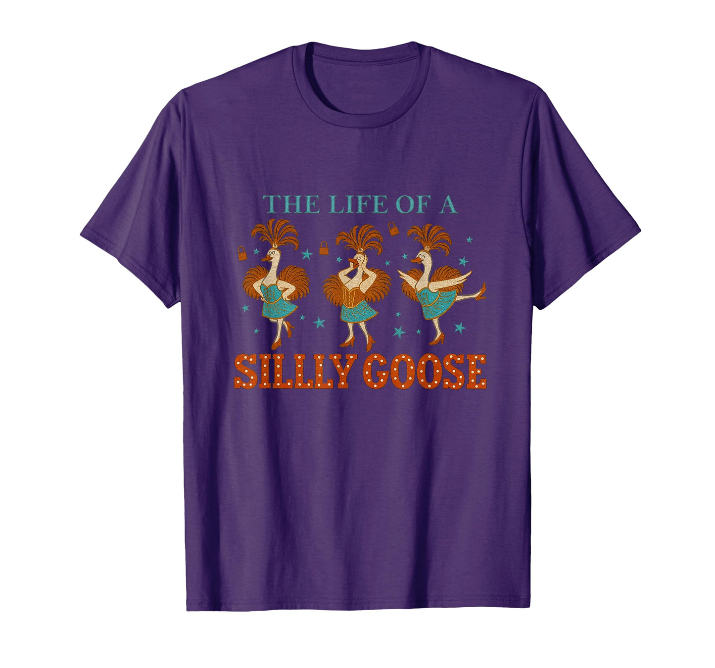The Life of a Silly Goose Funny Cute Dancing Duck Meme T-Shirt
