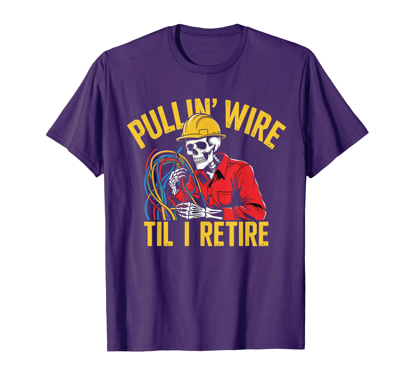 Funny Pullin Wire Til I Retire Vintage Skeleton Electrician T-Shirt