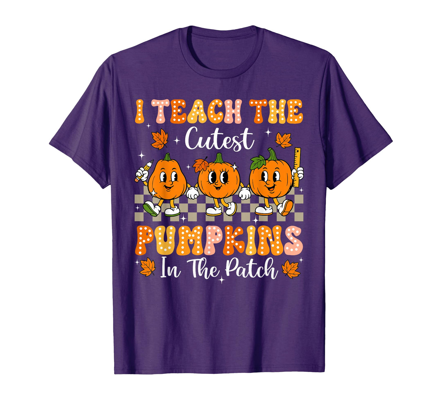 I Teach The Cutest Pumpkins In The Patch Teacher Halloween T-Shirt