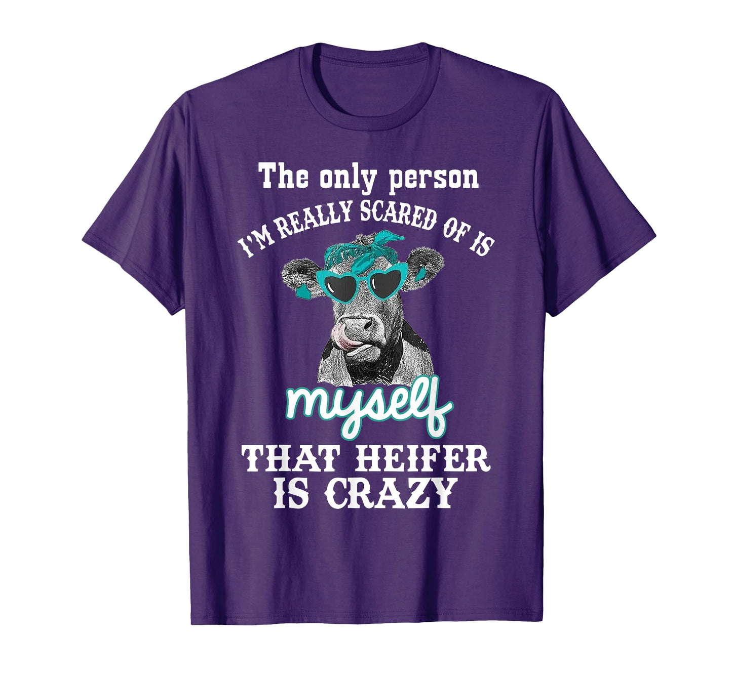 The Only Person I'm Really Scared Of Is Myself That Life Is T-Shirt