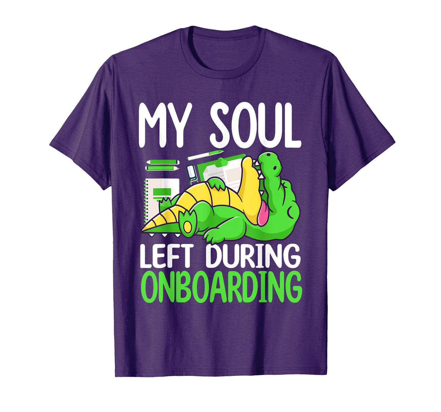 My soul left during onboarding - Office Humor T-Shirt