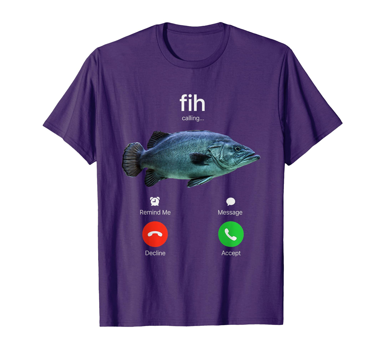 Fih Calling Joke for Fishing Lover Fisherman Incoming Call T-Shirt