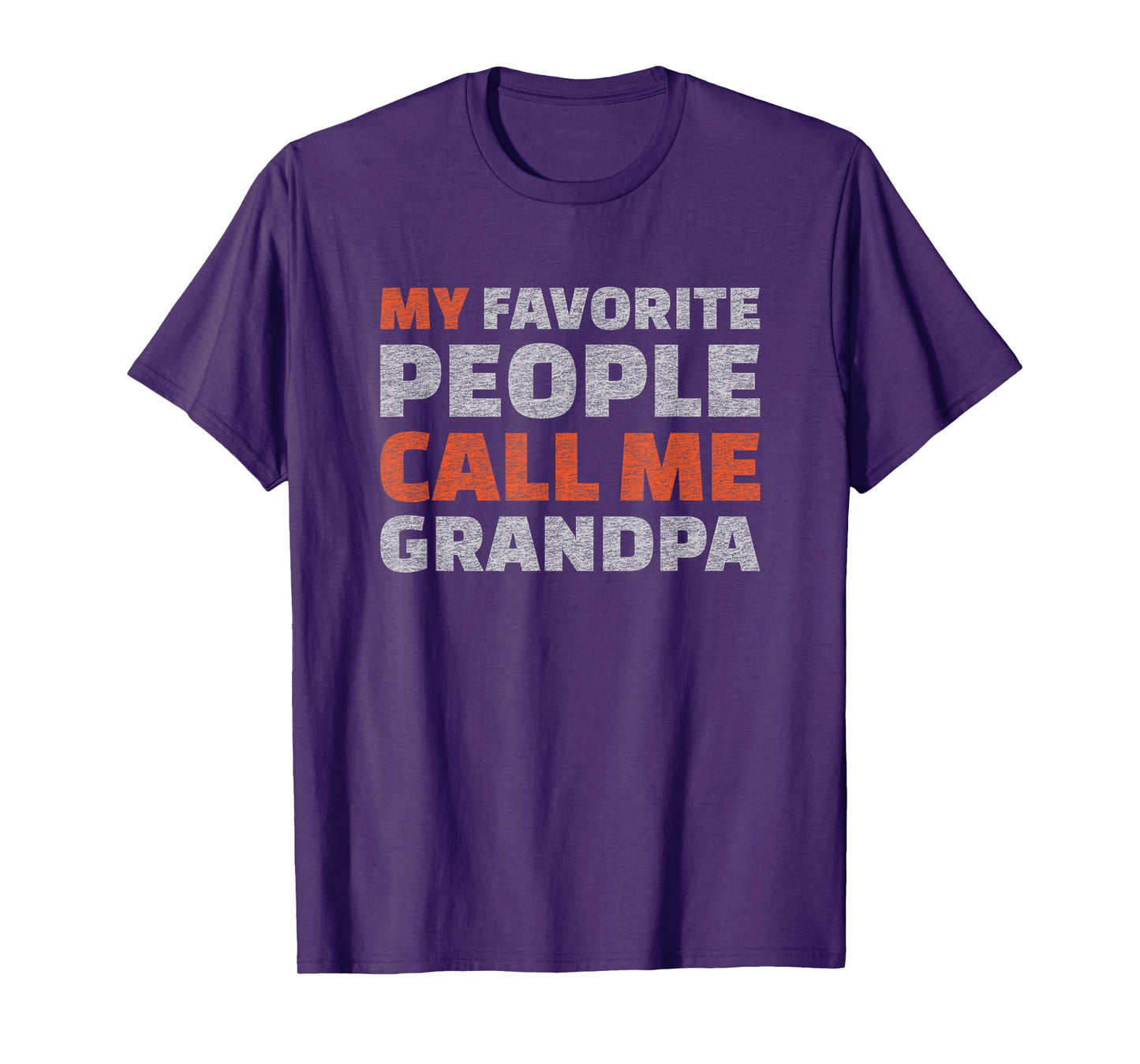 Funny Grandpa My Favorite People Call Me Saying T-Shirt