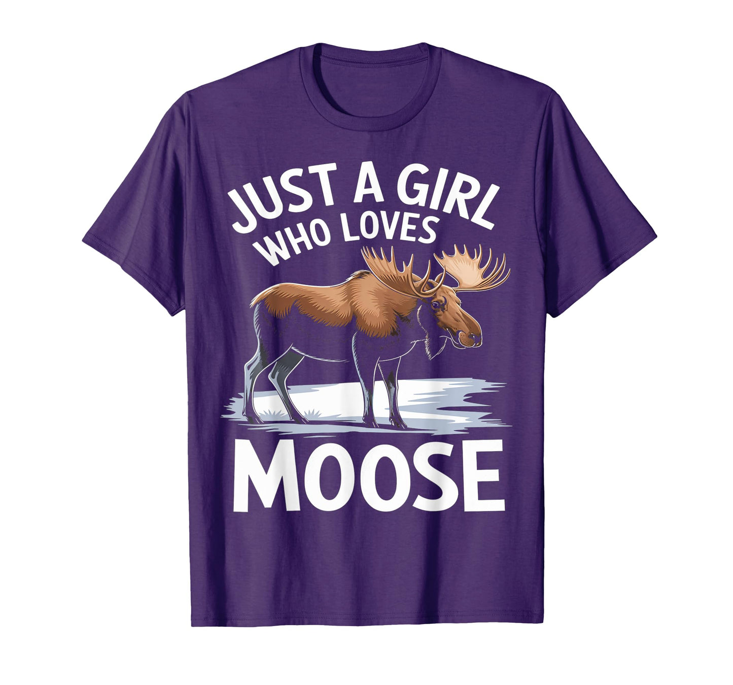 Just A Girl Who Loves Moose Wildlife Nature Lover T-Shirt