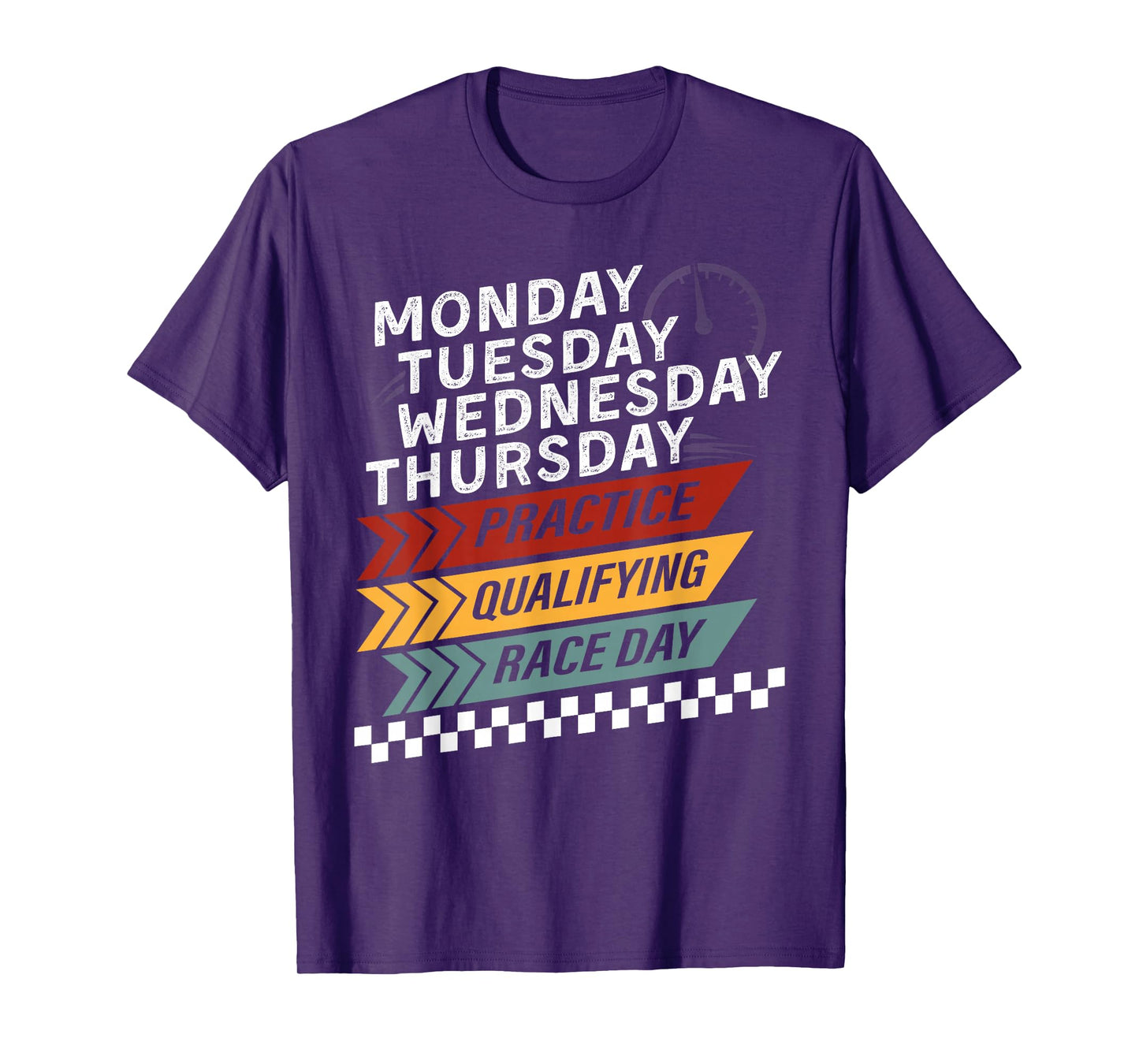 Funny Monday Tuesday Thursday Practice Qualifying Race Day T-Shirt