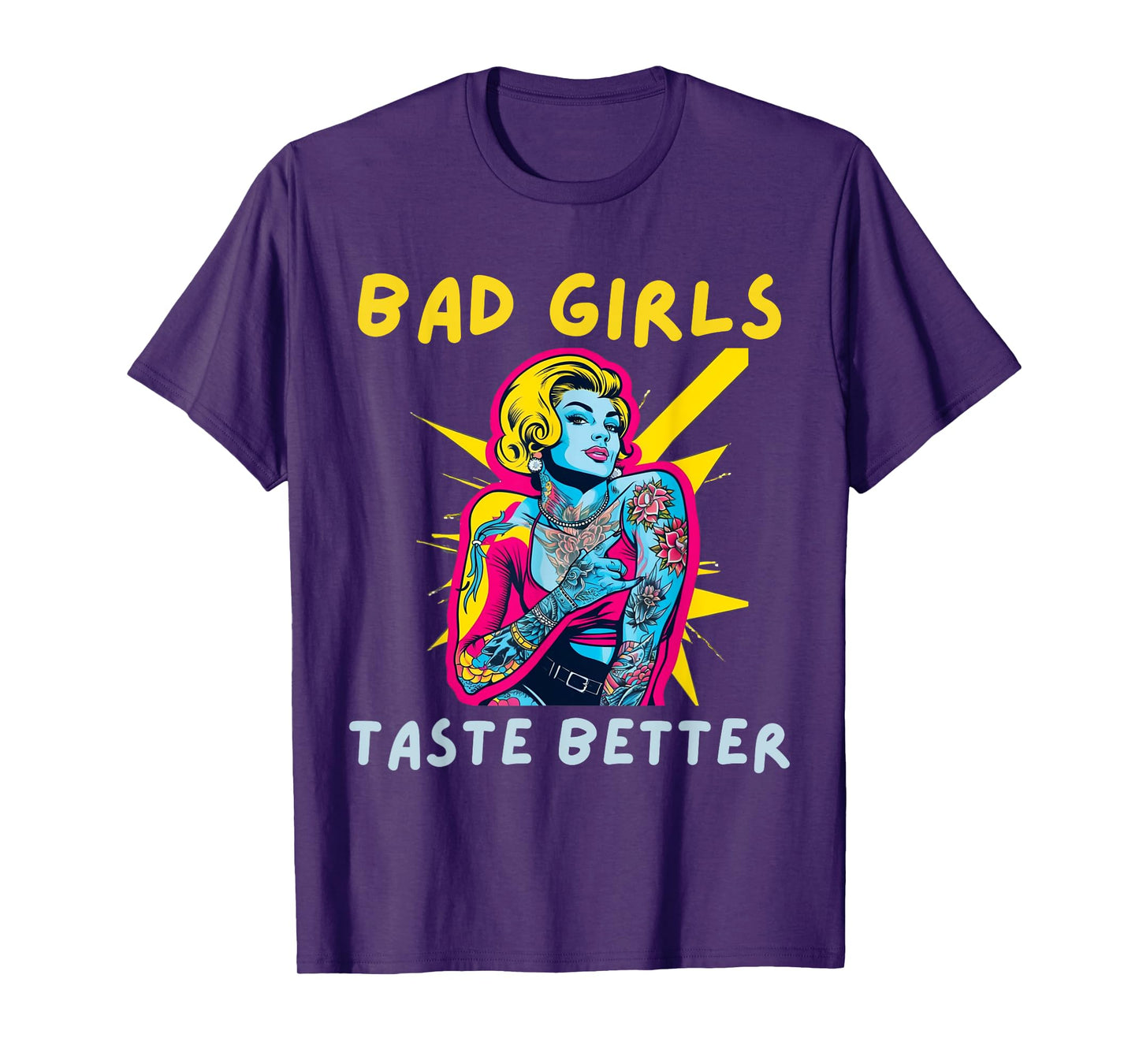 Bad Girls Taste Better Graphic Tattoo T-Shirt