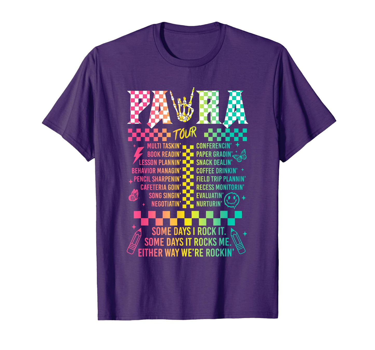 Para Tour Some Days I Rock It Some Days It Rock Me Para Life T-Shirt