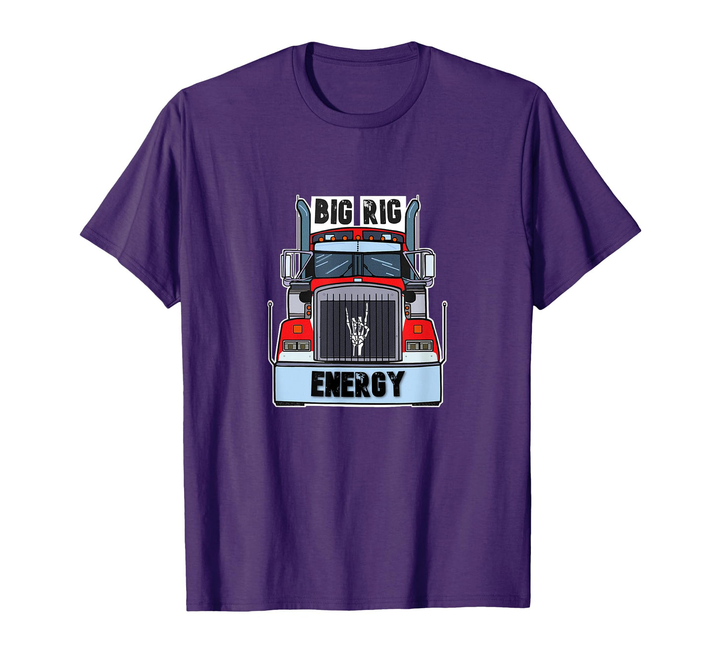 Big Rig Energy T-Shirt