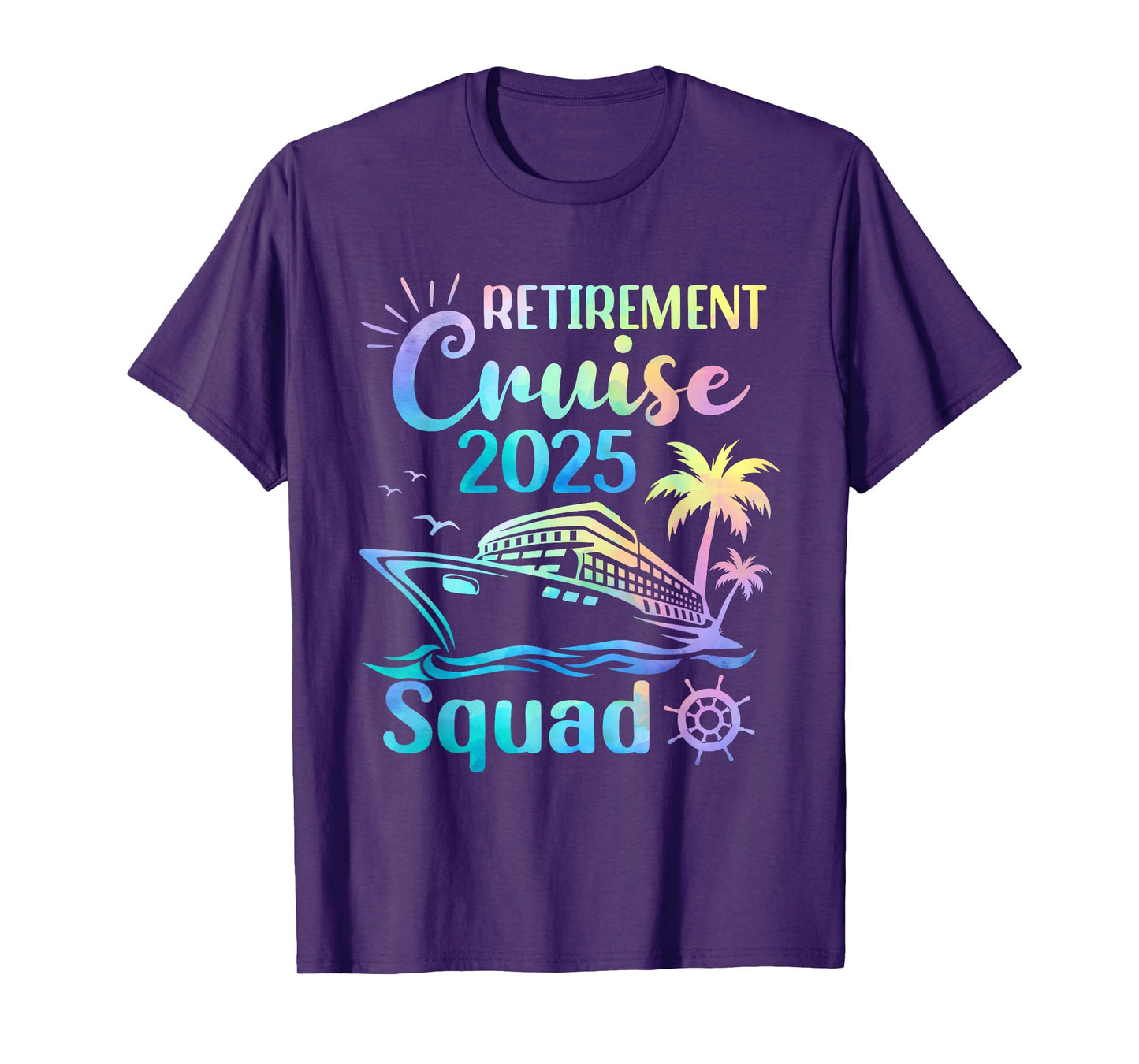 Funny Retirement Cruise 2025 Squad Tie Dye Retired Cruising T-Shirt