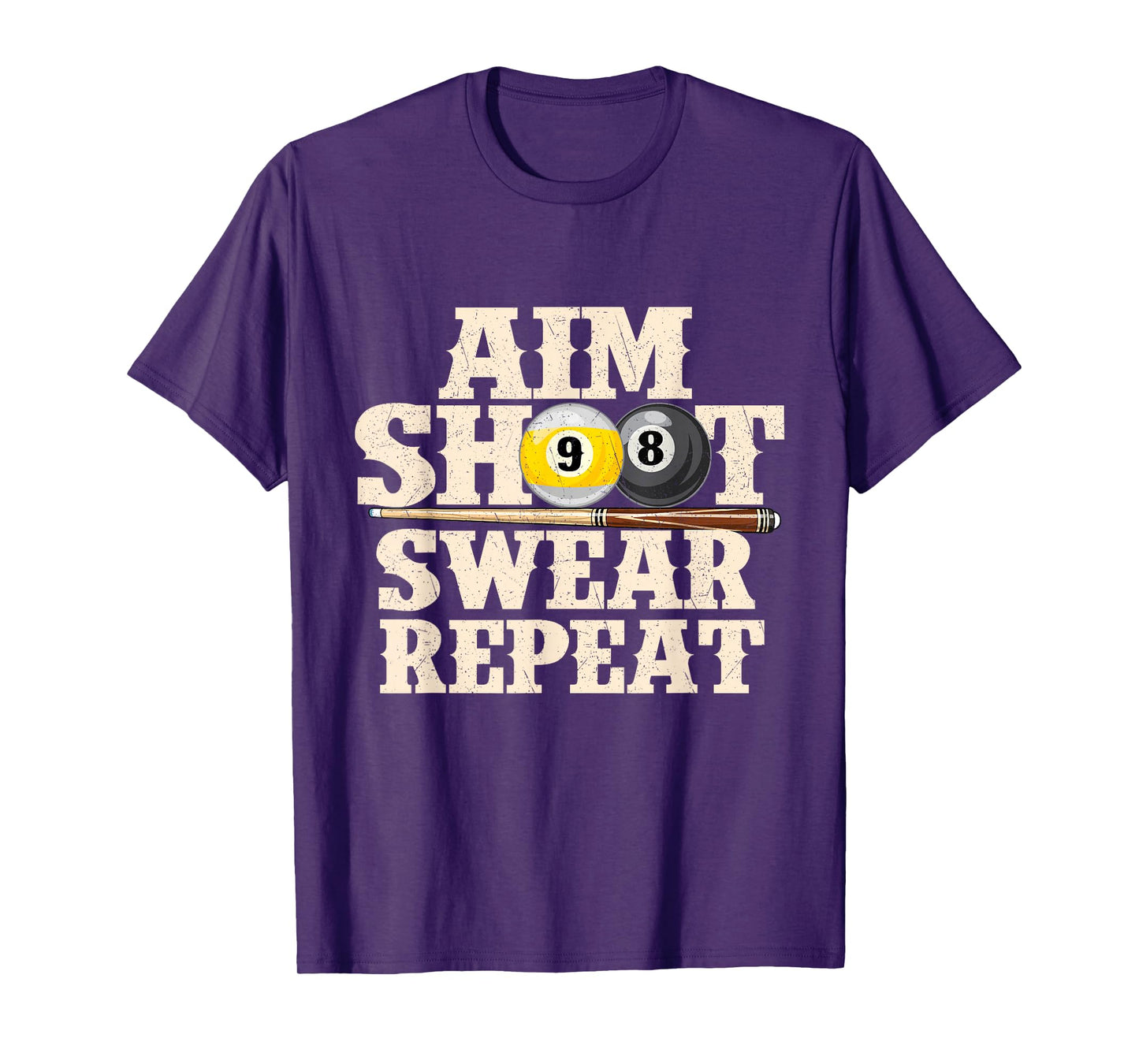 Aim Shoot Swear Repeat - 8 Ball Billiard Game Pool Player T-Shirt