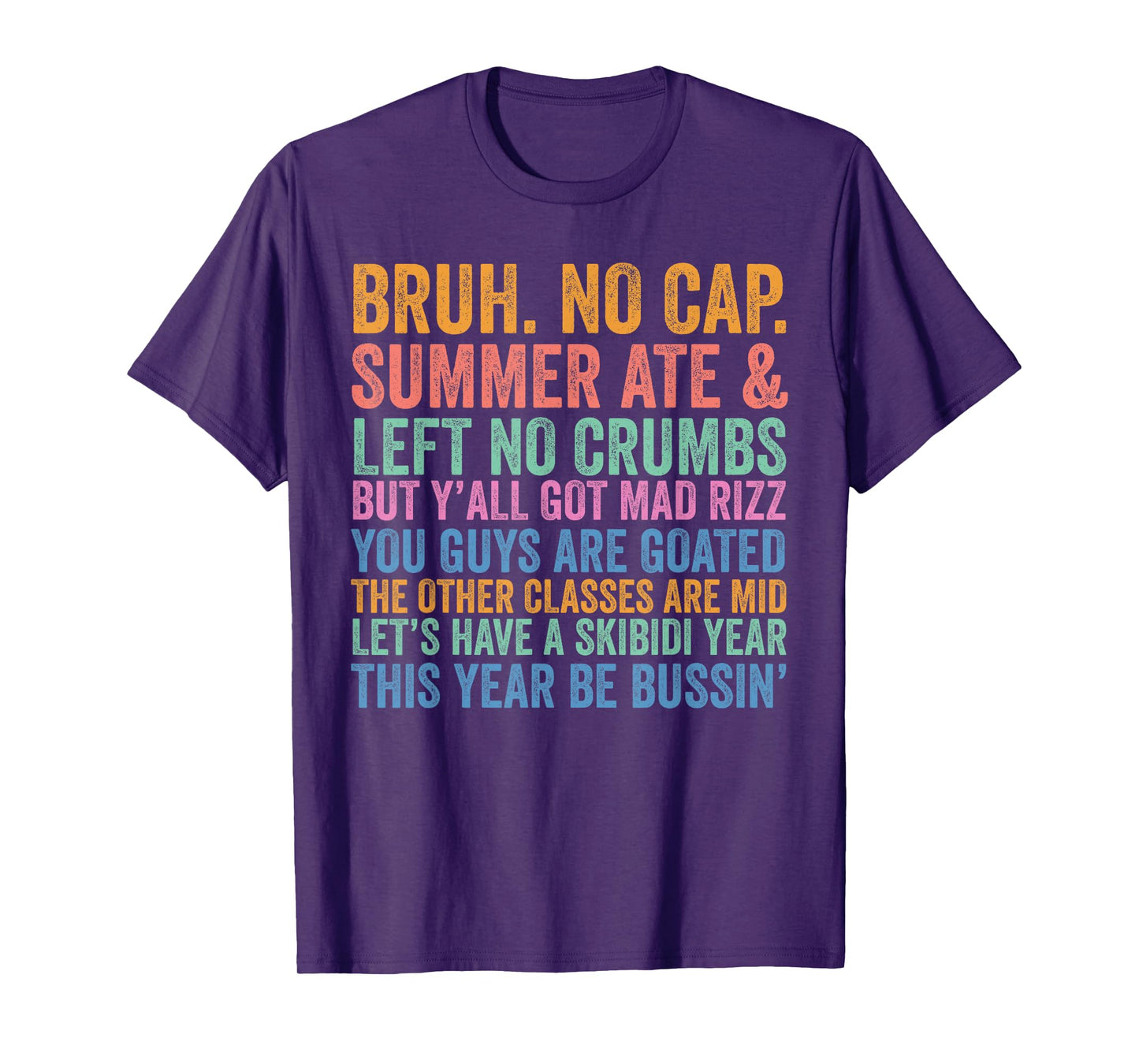 Back To School Bruh No Cap Summer Ate Skibidi School Year T-Shirt